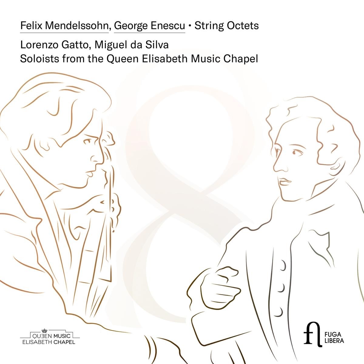 Afbeelding van Lorenzo Gatto, Miguel Da Silva, Soloists Of The Queen Elizabeth Chapel - Mendelssohn & Enescu: String Octets