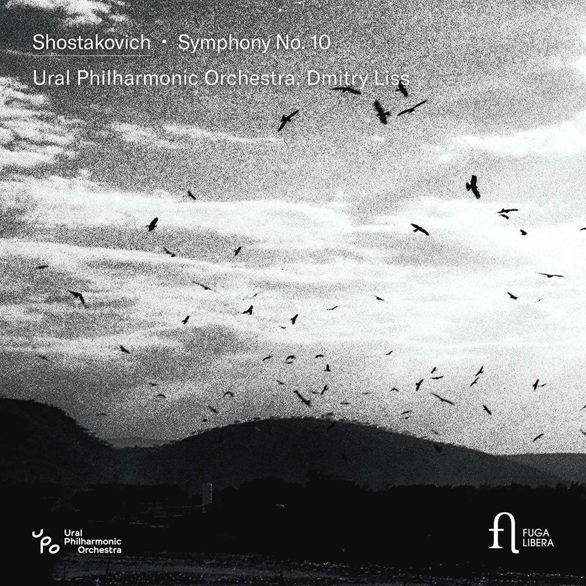 The Ural Philharmonic Orchestra, Dmitry Liss - Shostakovich: Symphony No. 10 in E minor, op. 93 (Live)