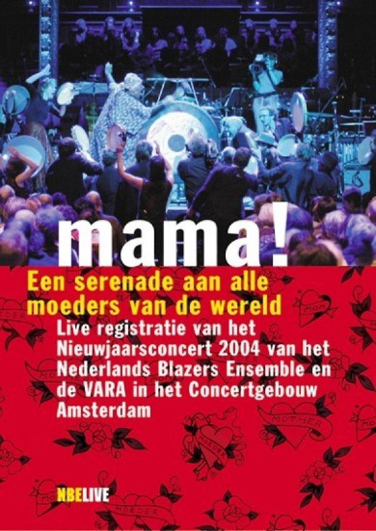 Nederlands Blazers Ensemble - Mama - Nieuwjaarsconcert 2004
