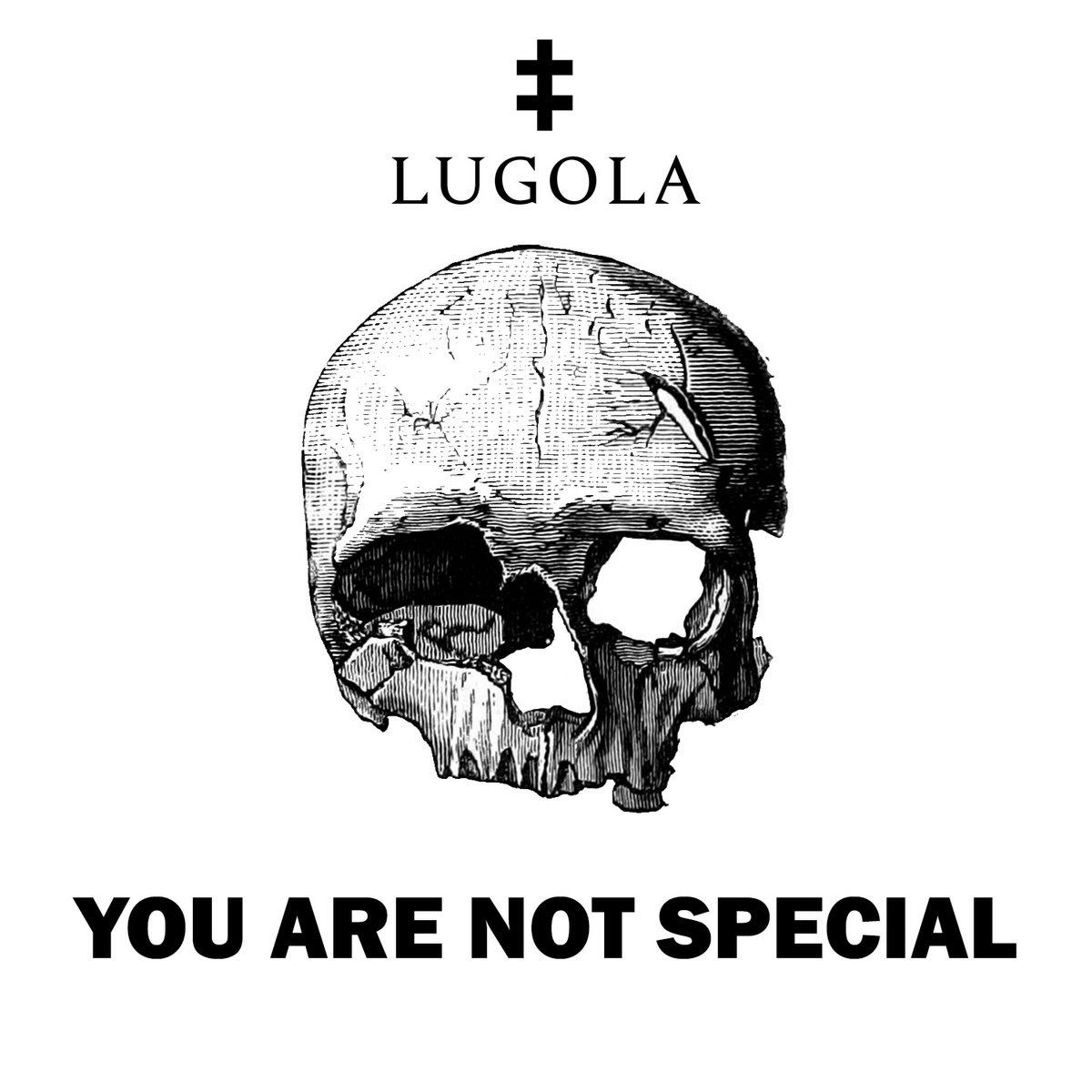 Afbeelding van Lugola - You Are Not Special (1st Edition)