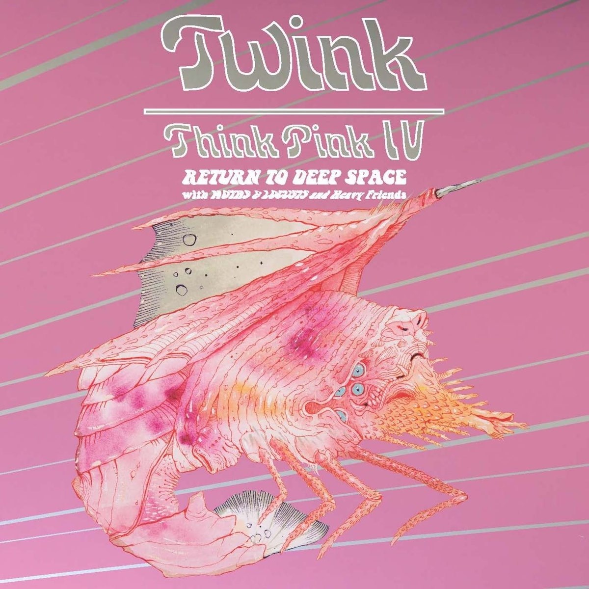 Afbeelding van Twink With Moths & Locusts And Heavy Friends - Think Pink IV: Return To Deep Space