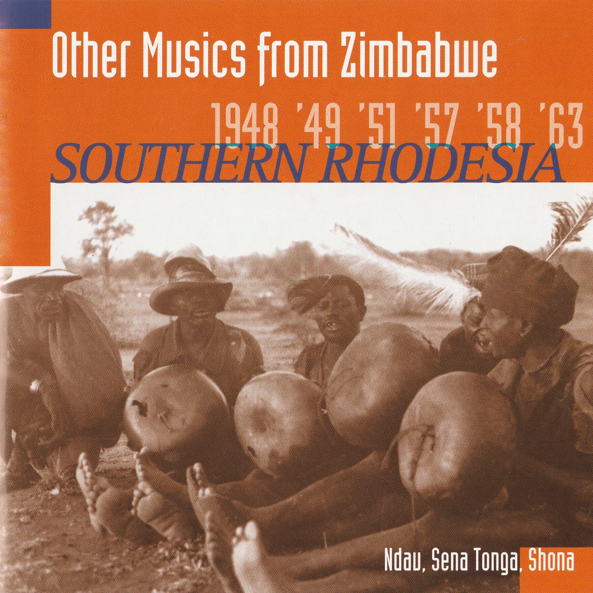 Various Artists - Southern Rhodesia: Other Musics From Zimbabwe 1948 '49 '51 '57 '58 '63