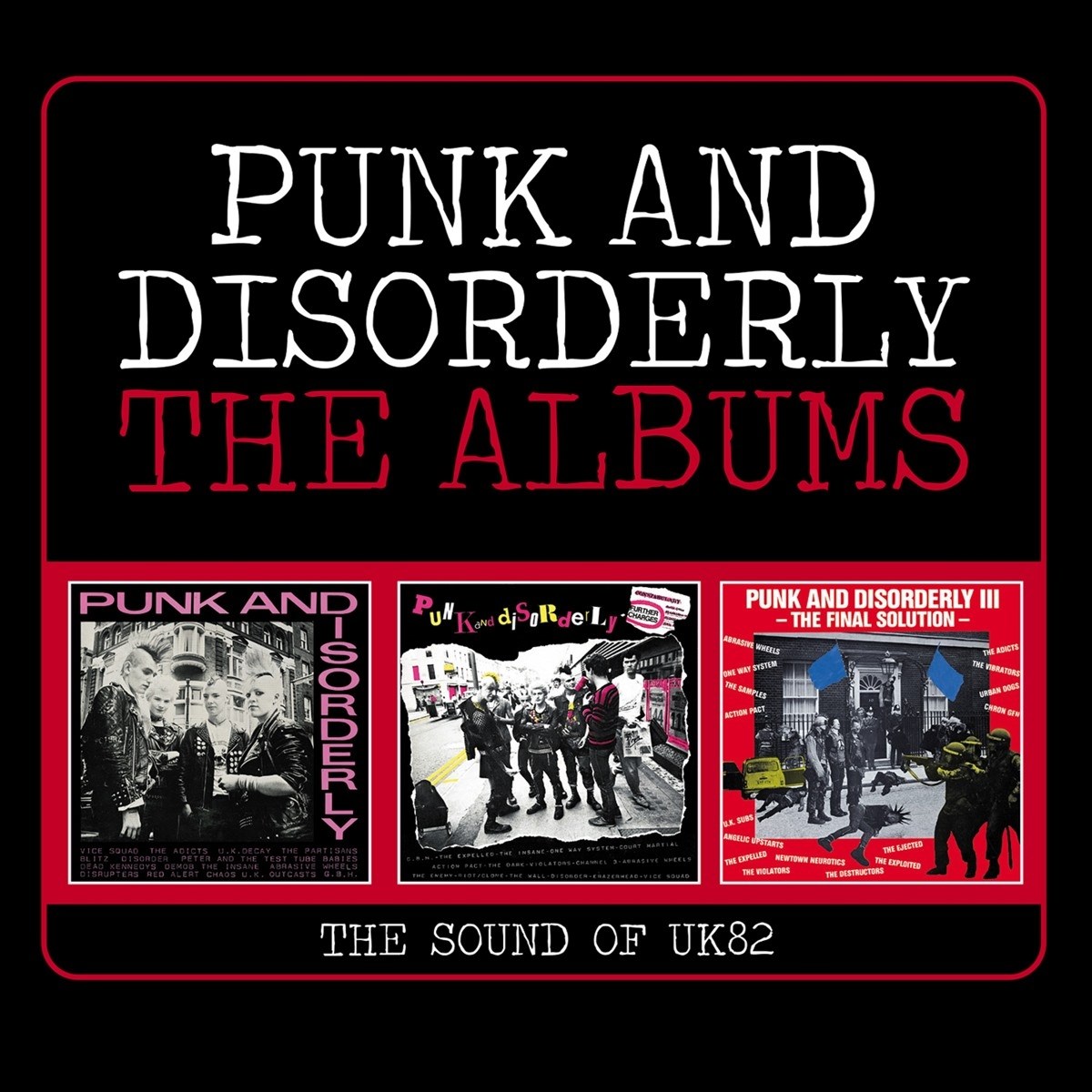 Various Artists - Punk And Disorderly The Albums (The Sound Of UK82)