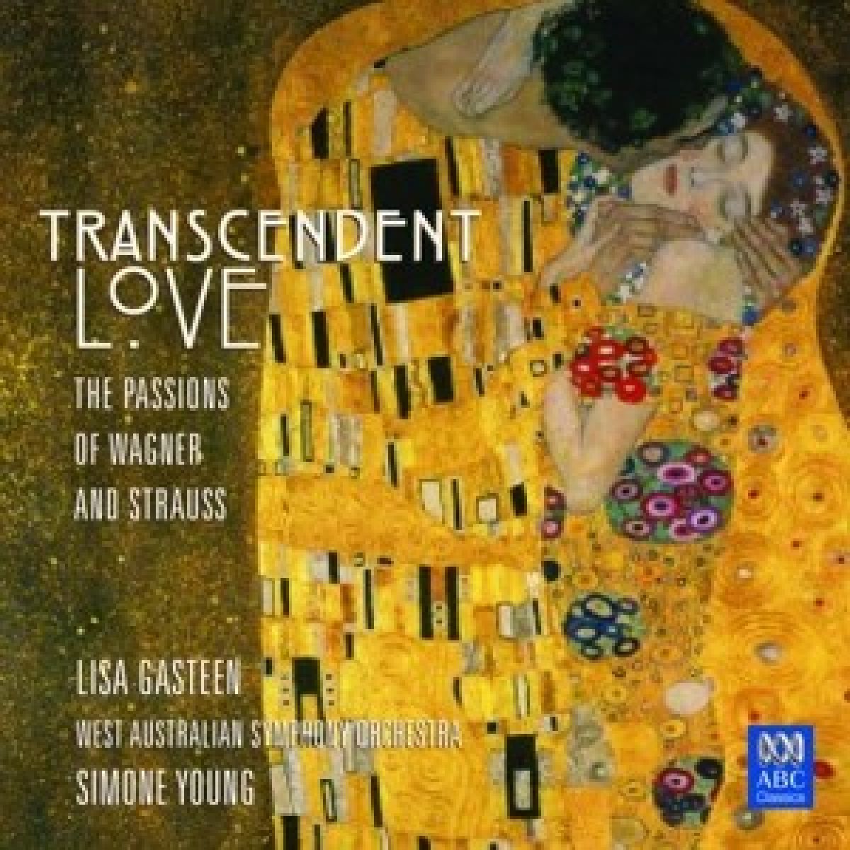 Lisa Gasteen, West Australian Symphony Orchestra, Simone Young - Transcendent Love