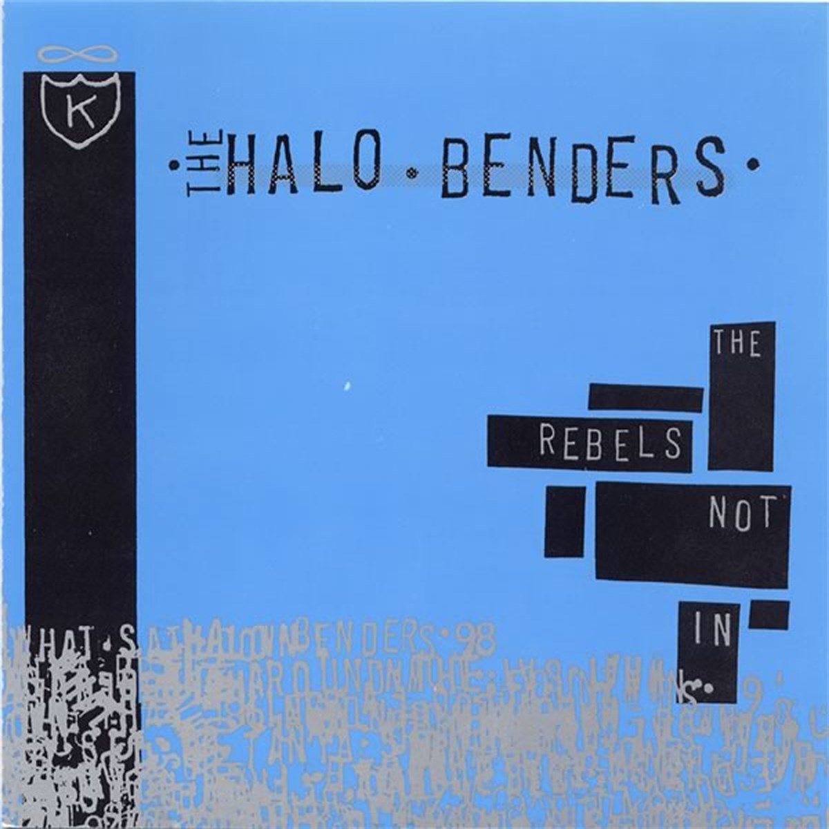 Afbeelding van Halo Benders - The Rebels Not In