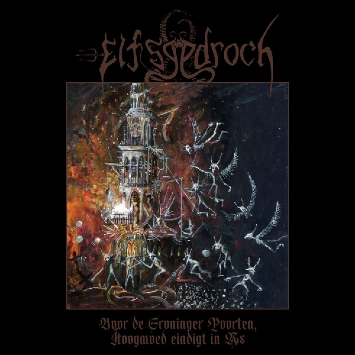 Elfsgedroch - Voor De Groninger Poorten