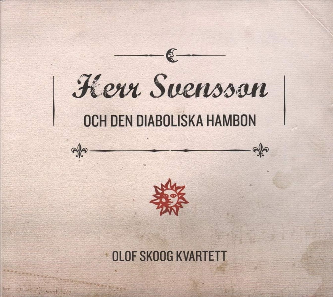 Olof Skoog Kvartett - Herr Svensson Och Den Diaboliska Hambon