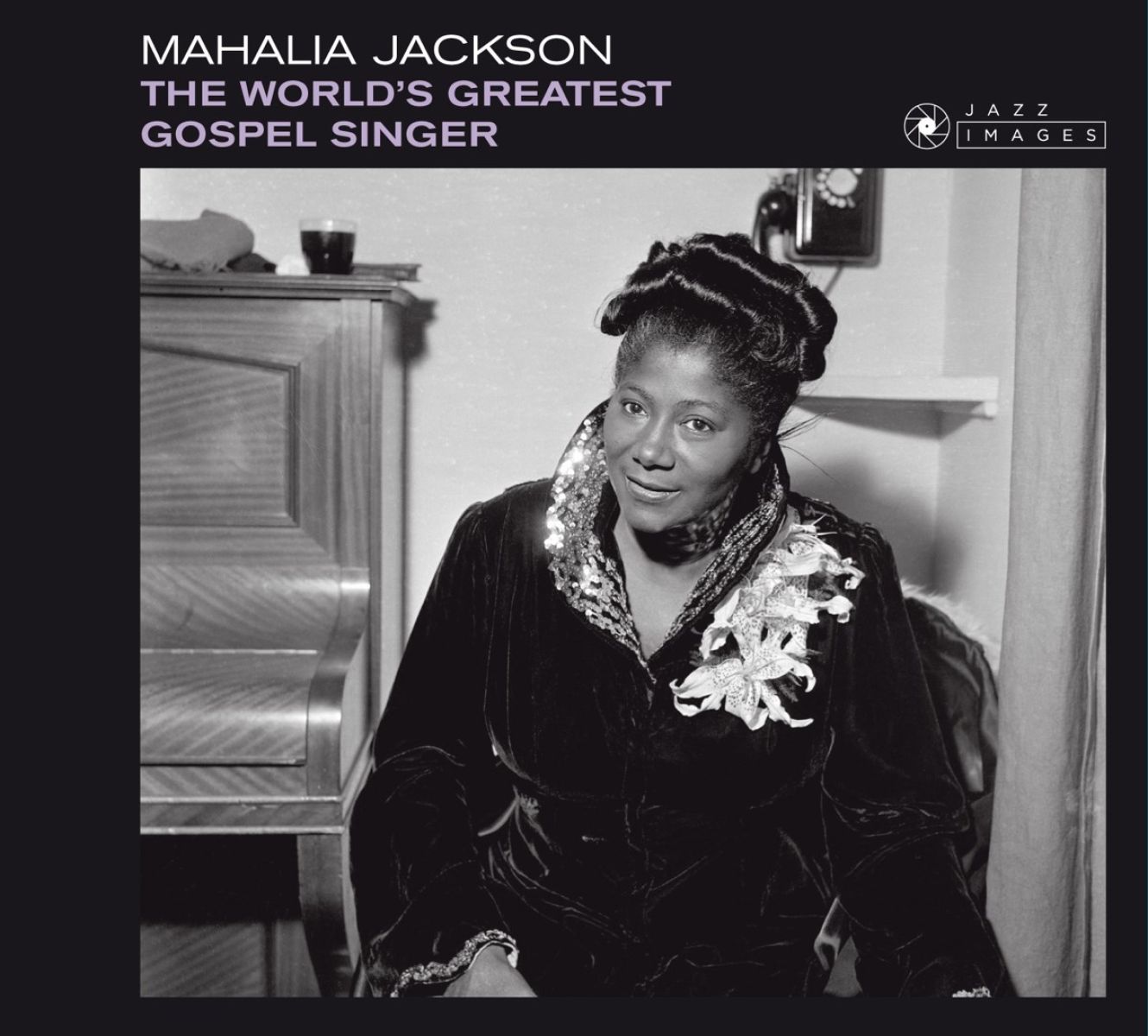 Mahalia Jackson - The World's Greatest Gospel Singer