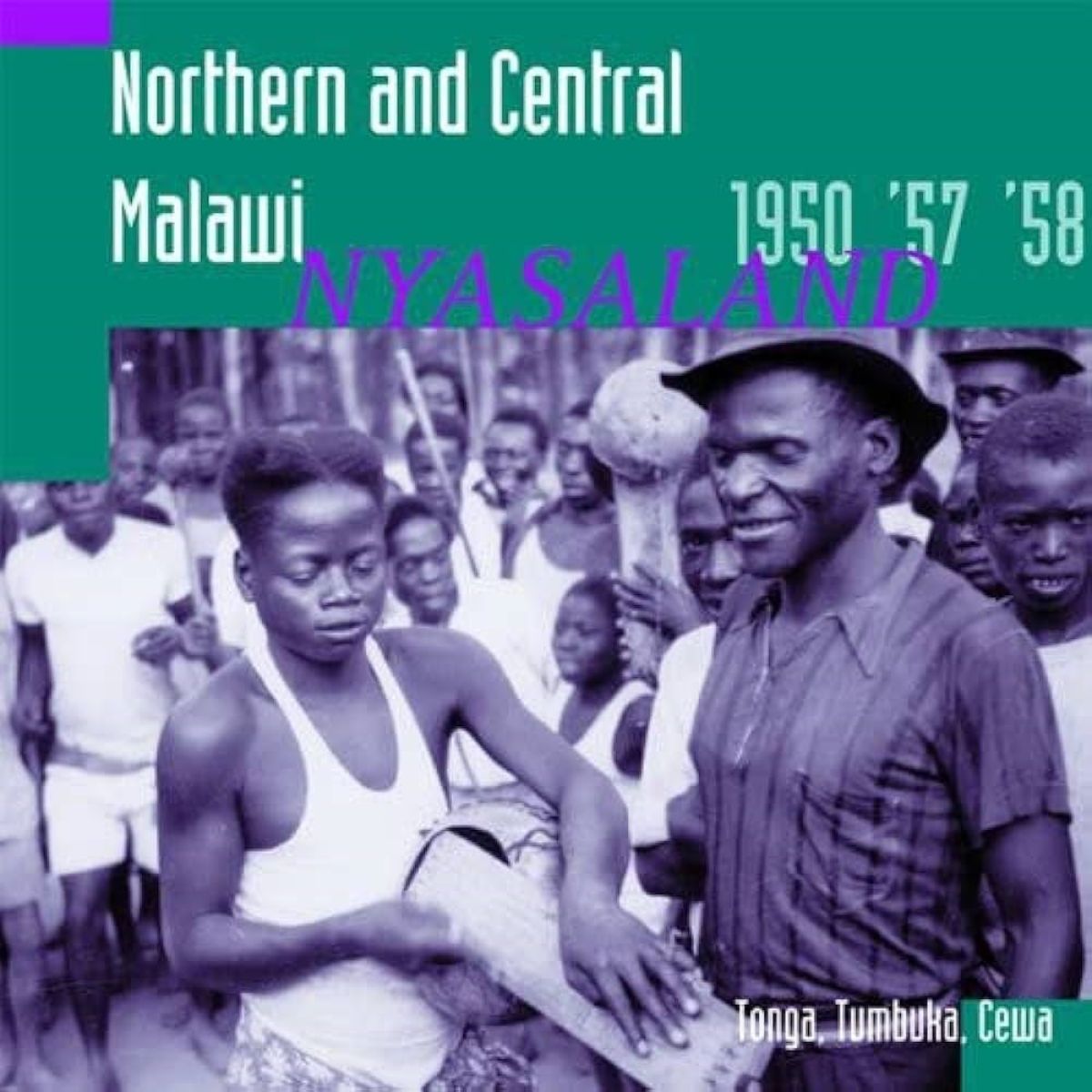 Various Artists - Nyasaland: Northern & Central Malawi 1950 '57 '58