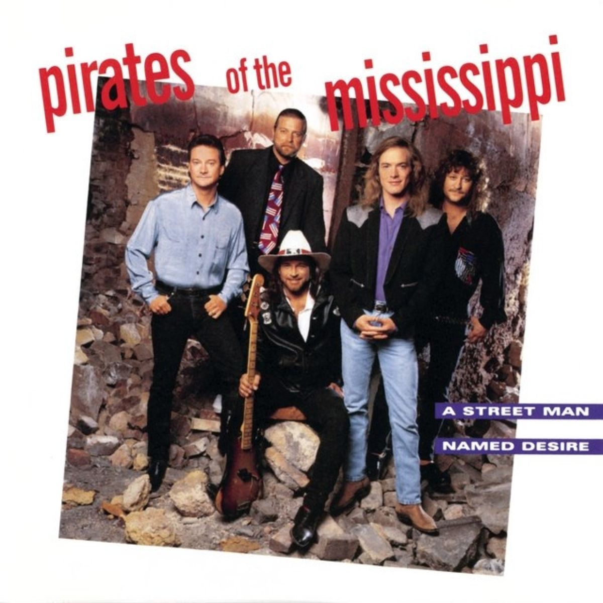 Pirates Of The Mississippi - A Street Man Named Desire