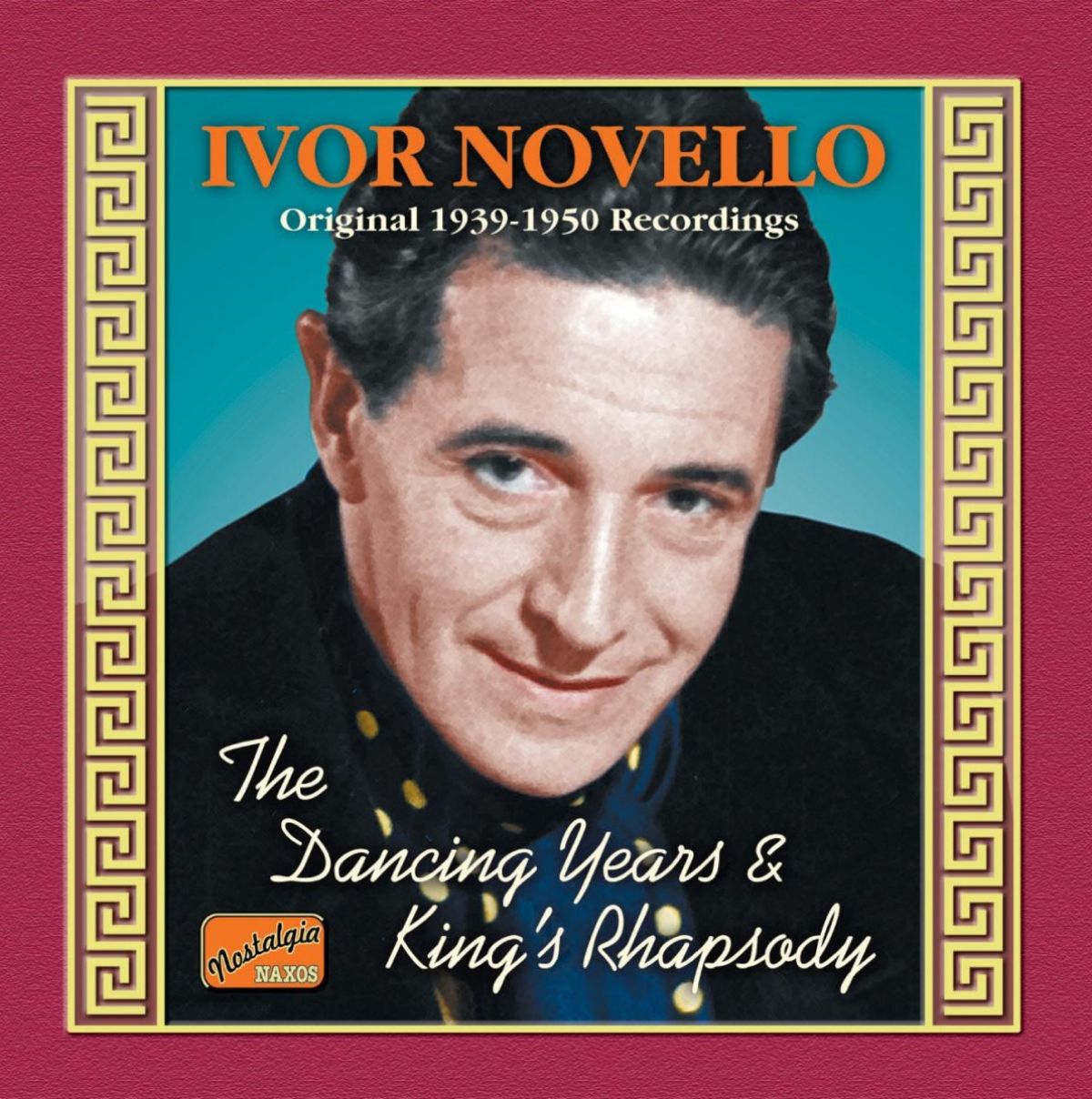 Afbeelding van Ivor Novello - Novello: The Dancing Years | King's Rhapsody (1939-1950)