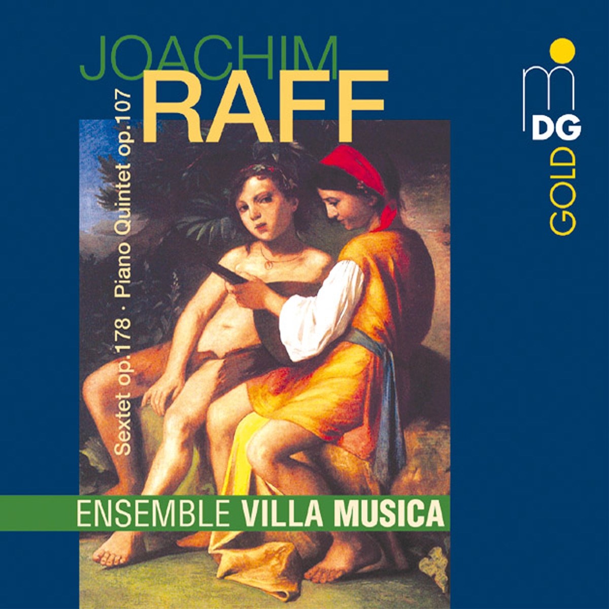 Ensemble Villa Musica - Raff: Sextet Op. 178 | Piano Quintet Op. 107
