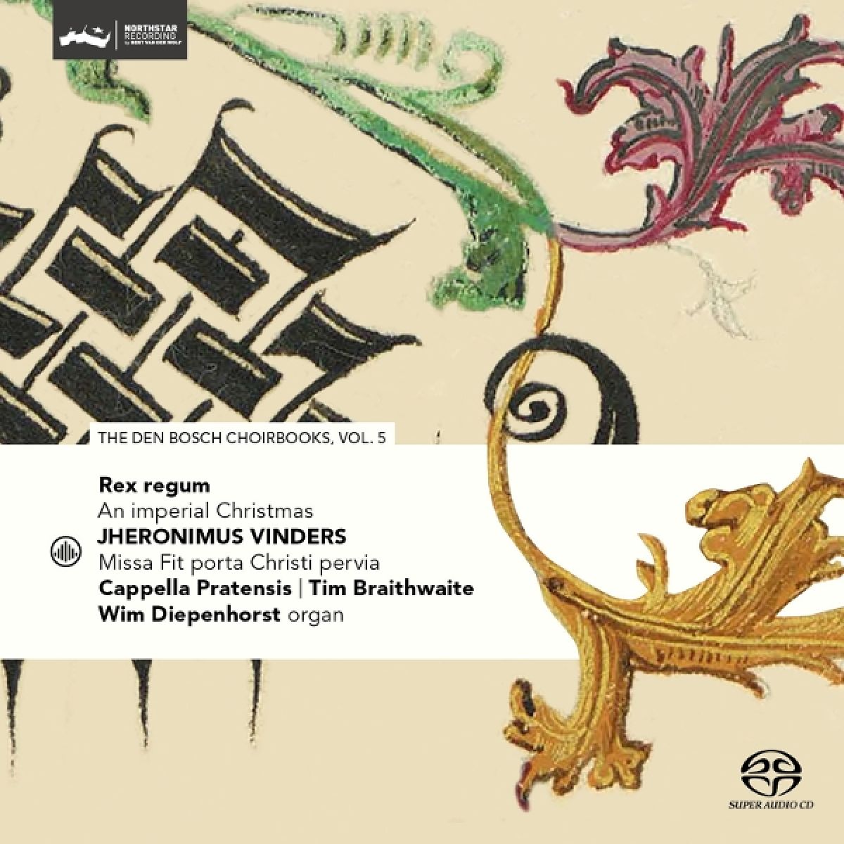Afbeelding van Cappella Pratensis, Tim Braithwaite & Wim Diepenhorst - Rex Regum: An Imperial Christmas, Den Bosch Choirbooks Vol. 5