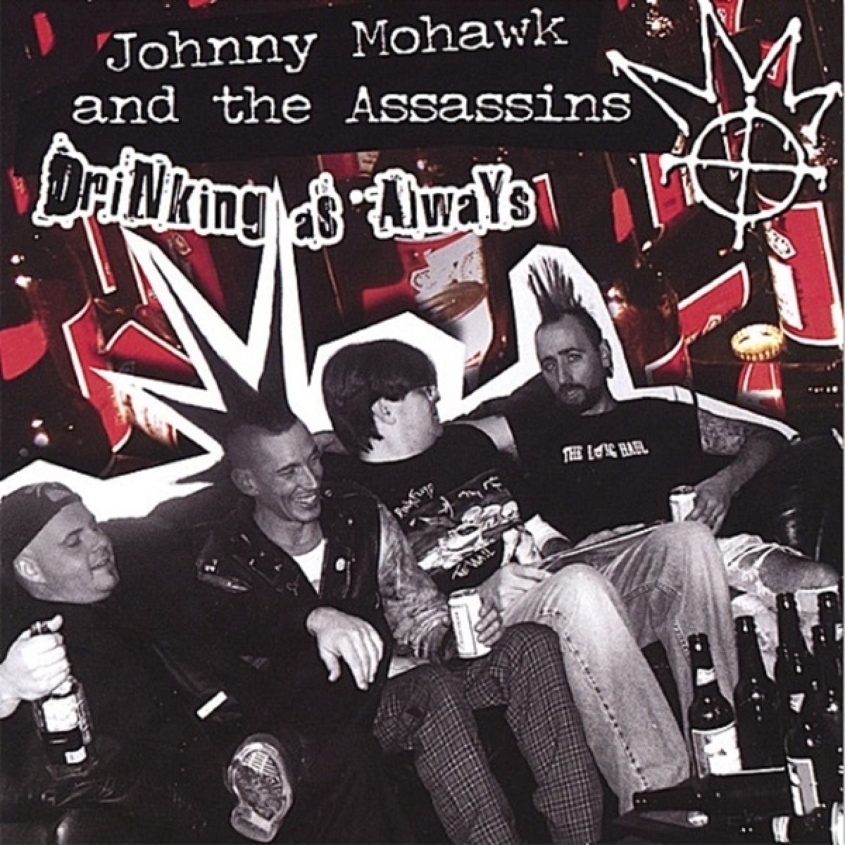 Johnny Mohawk & The Assassins - Drinking As Always