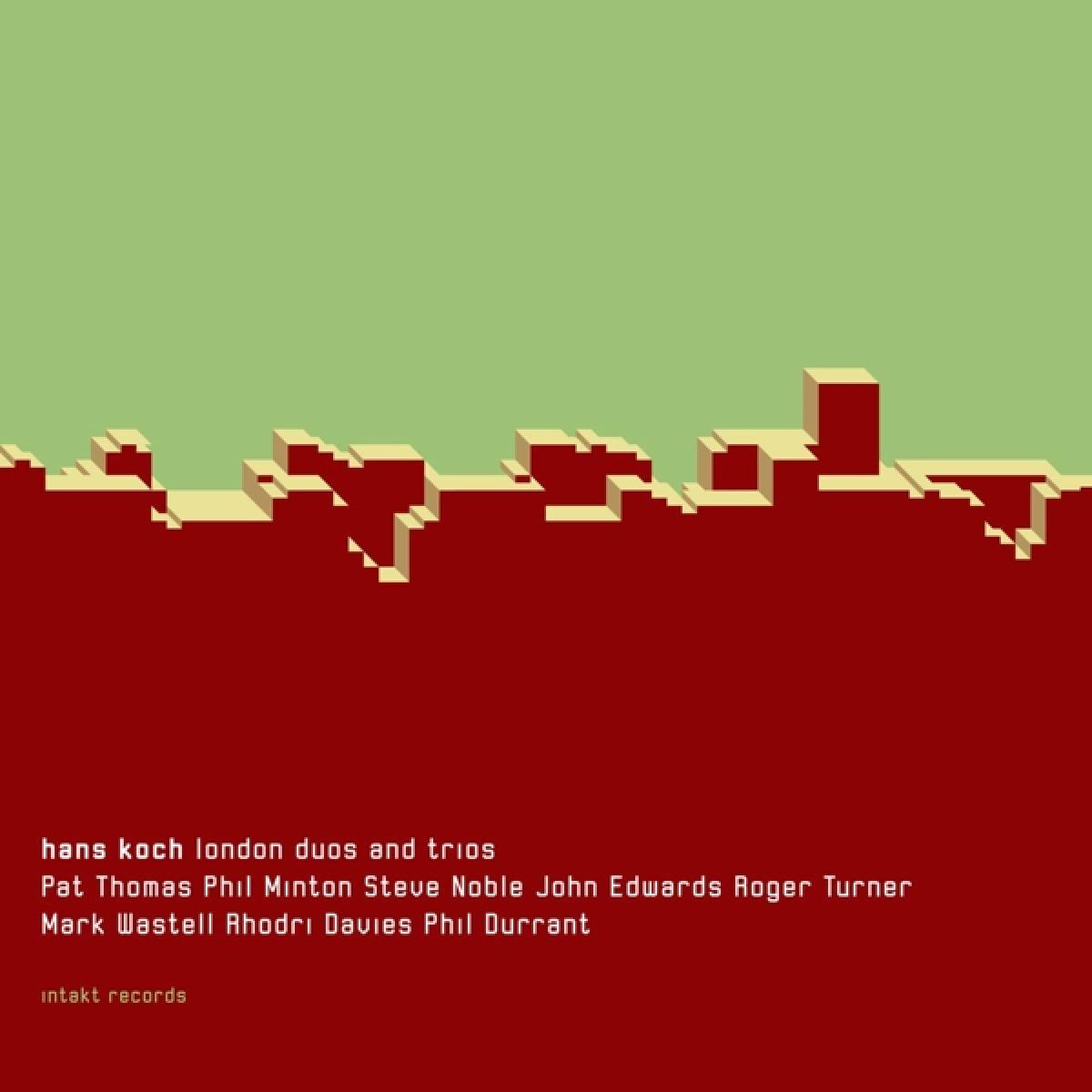 Afbeelding van Hans Koch, Pat Thomas, Phil Minton, Steve Noble, John Edwards - London Duos & Trios