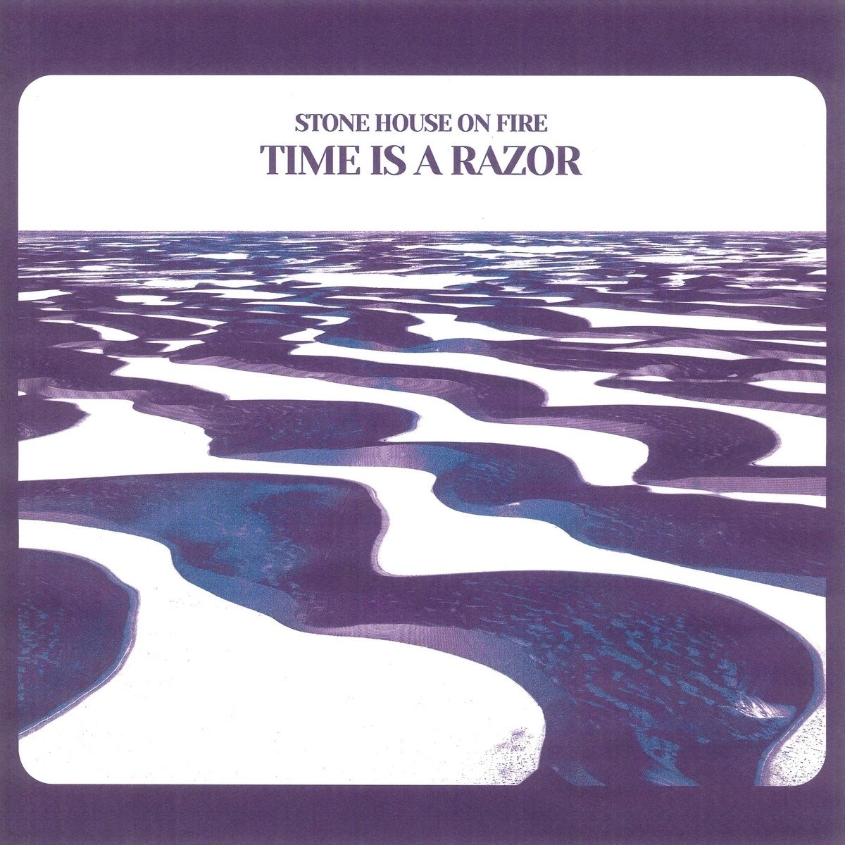Afbeelding van Stone House On Fire - Time Is A Razor