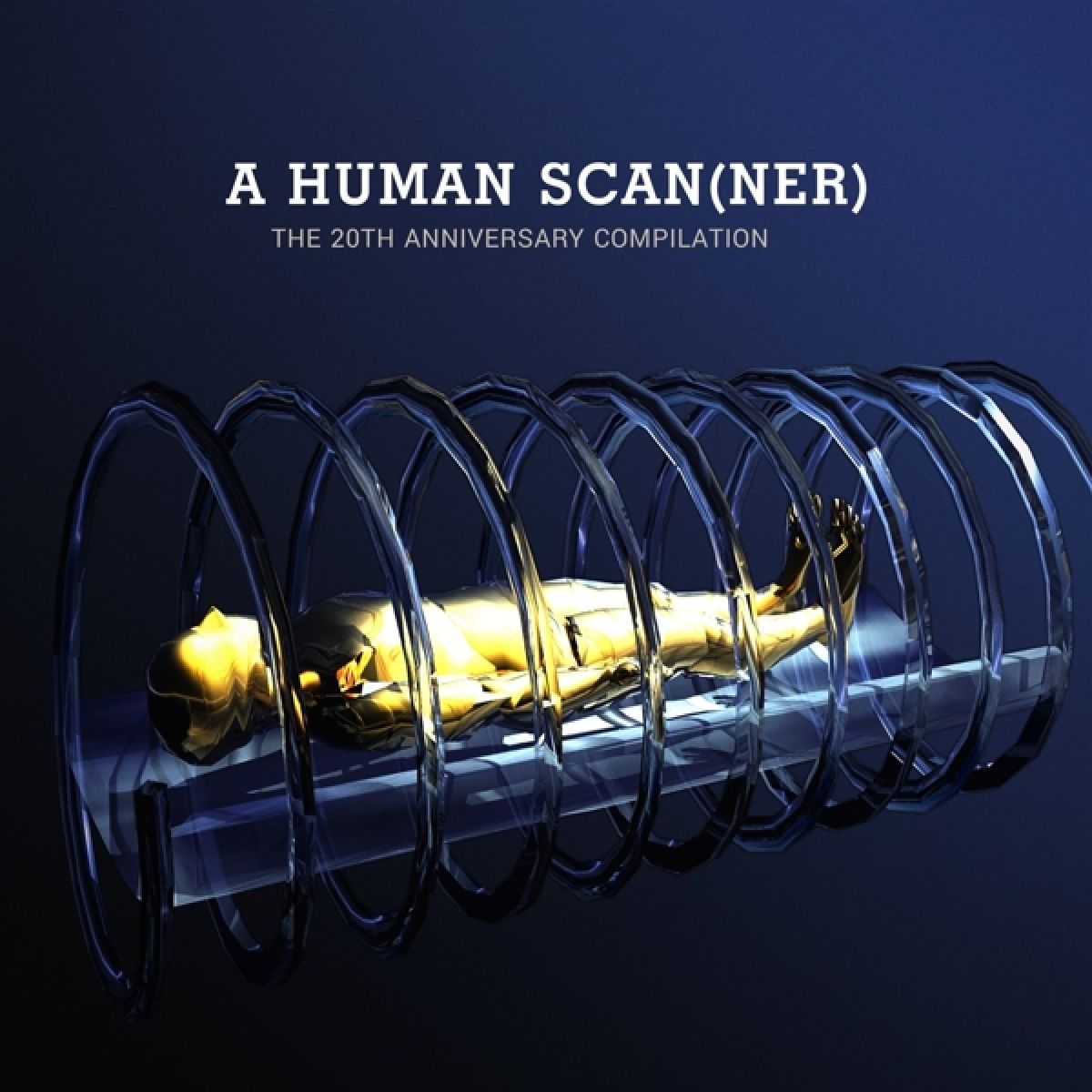 Various Artists - A Human Scan(ner) (The 20th Anniversary Compilation)