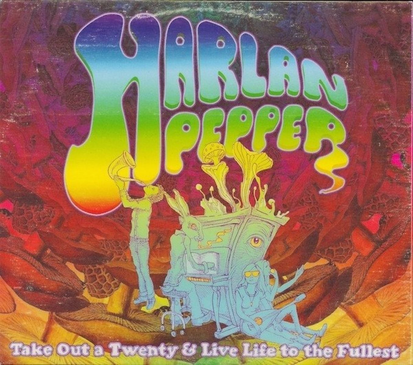Afbeelding van Harlan Pepper - Take Out A Twenty & Live Life To The Fullest
