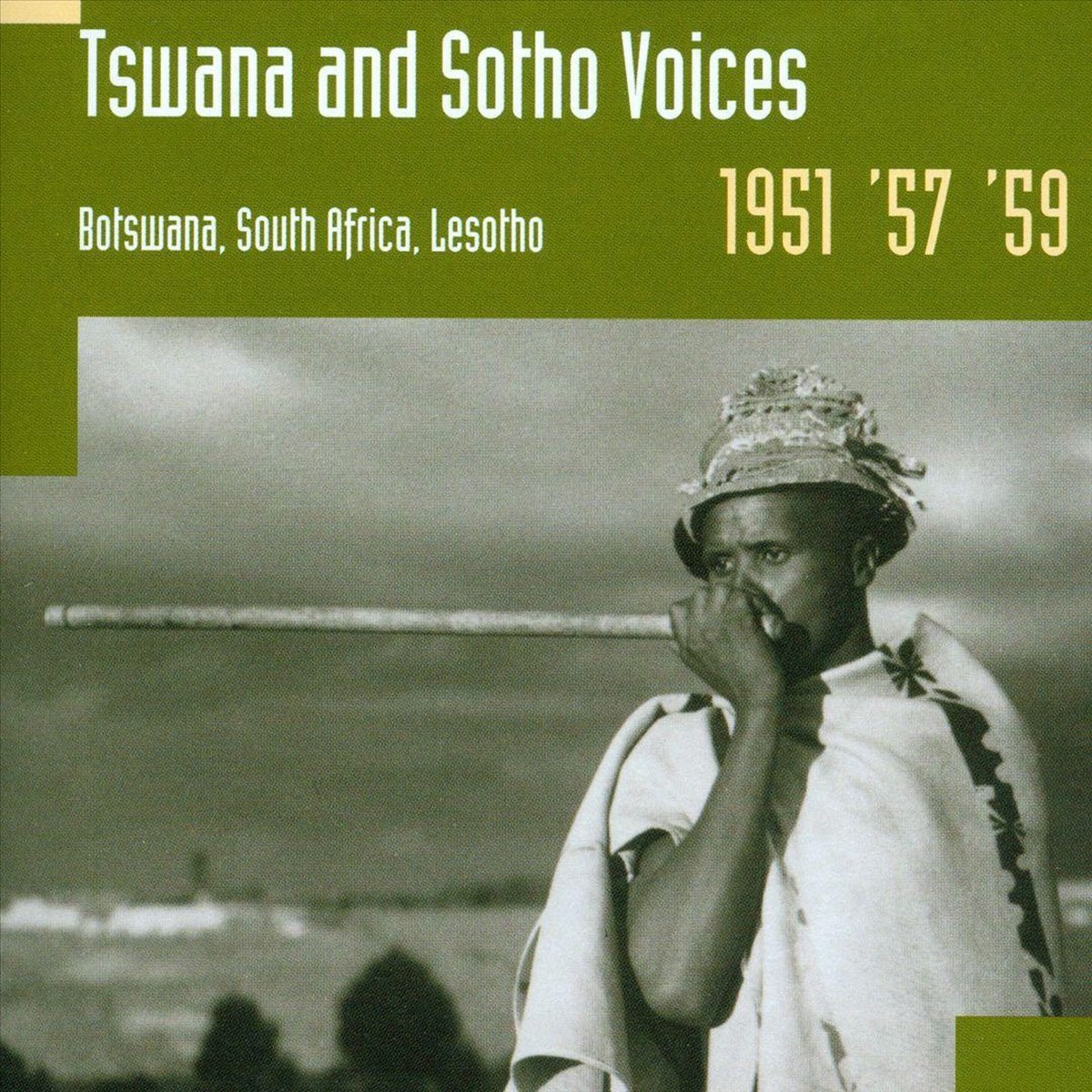 Various Artists - Tswana And Sotho Voices: Botswana, South Africa, Lesotho 1951 '57 '59