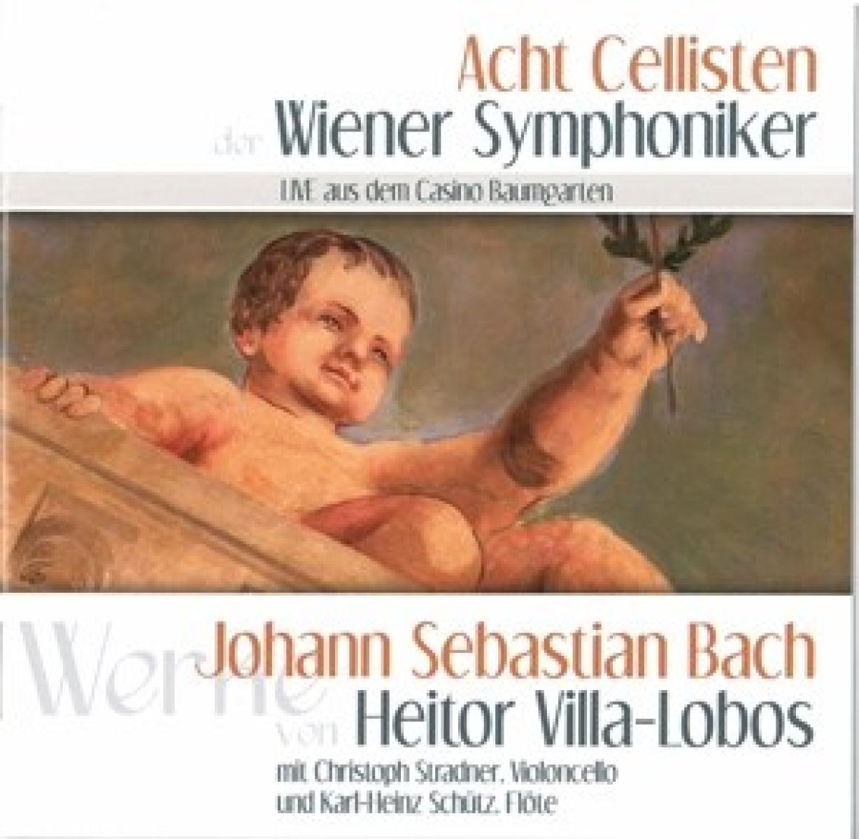 Acht Cellisten Der Wiener Symphonik - Weihnachtsoratorium/Bachianas Brasil