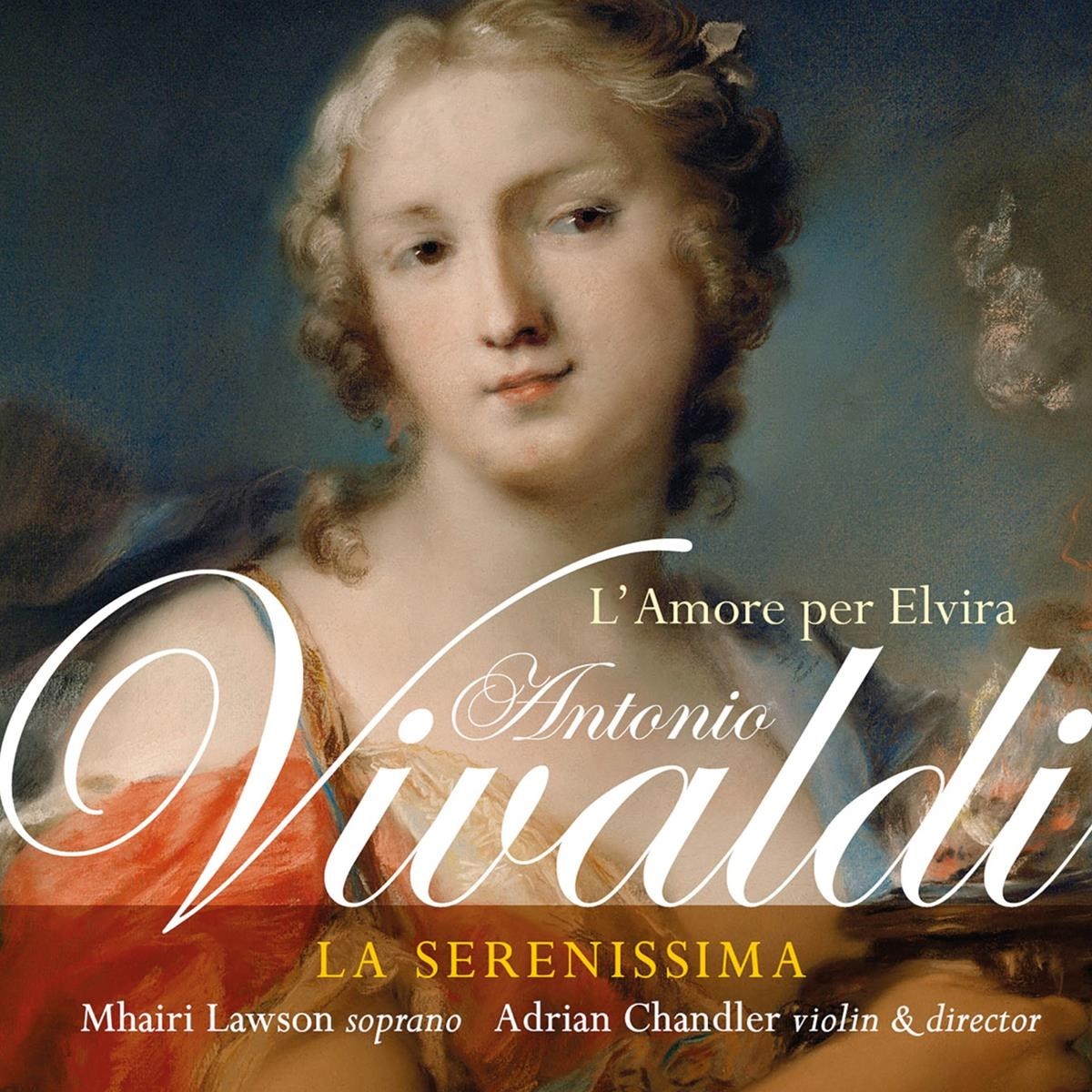 Afbeelding van Adrian Chandler, La Serenissima - Vivaldi: L'amore Per Elvira