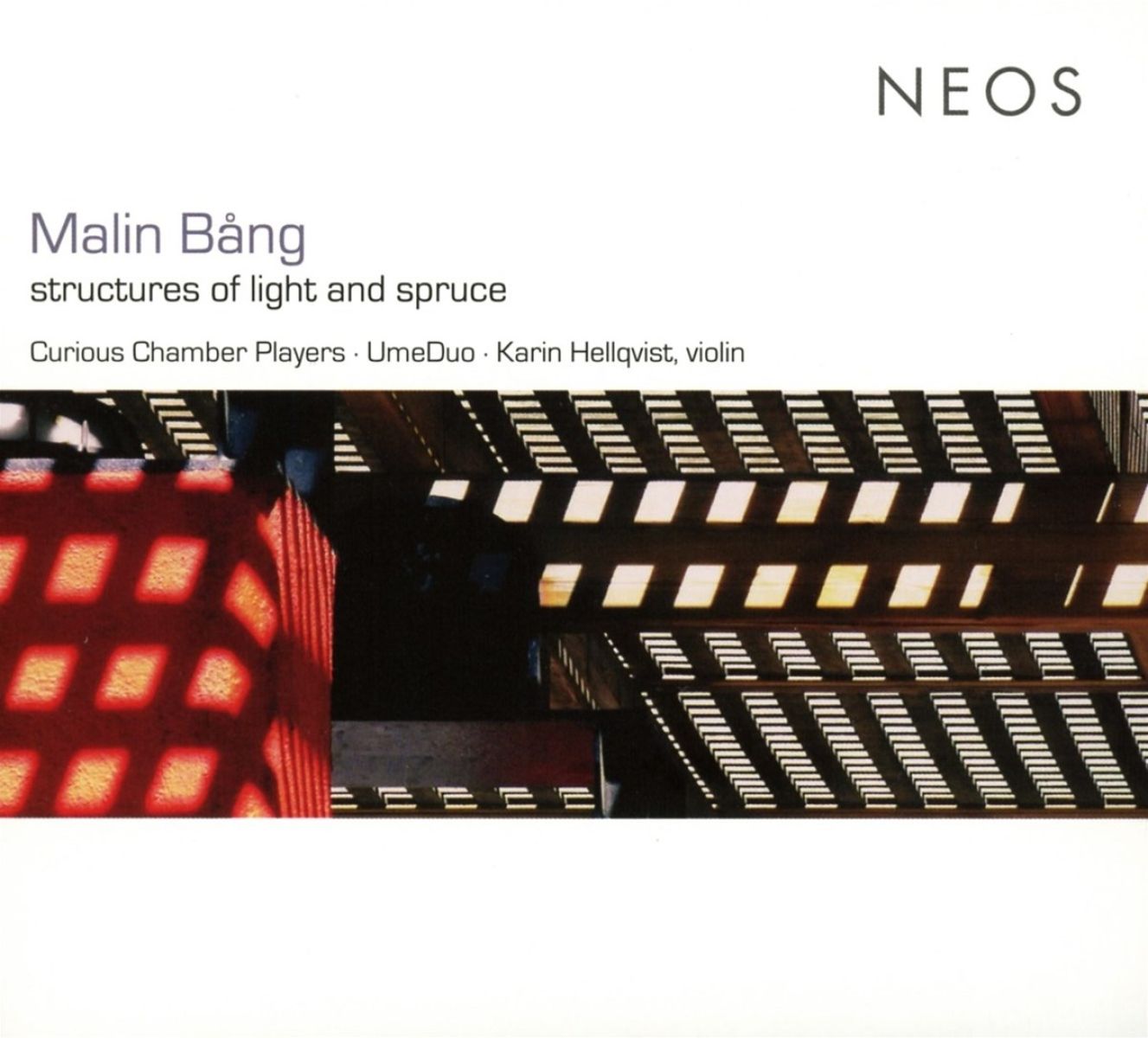 Afbeelding van Curious Chamber Players, UmeDuo, Karin Hellqvist - Bång: Structures Of Light And Spruce