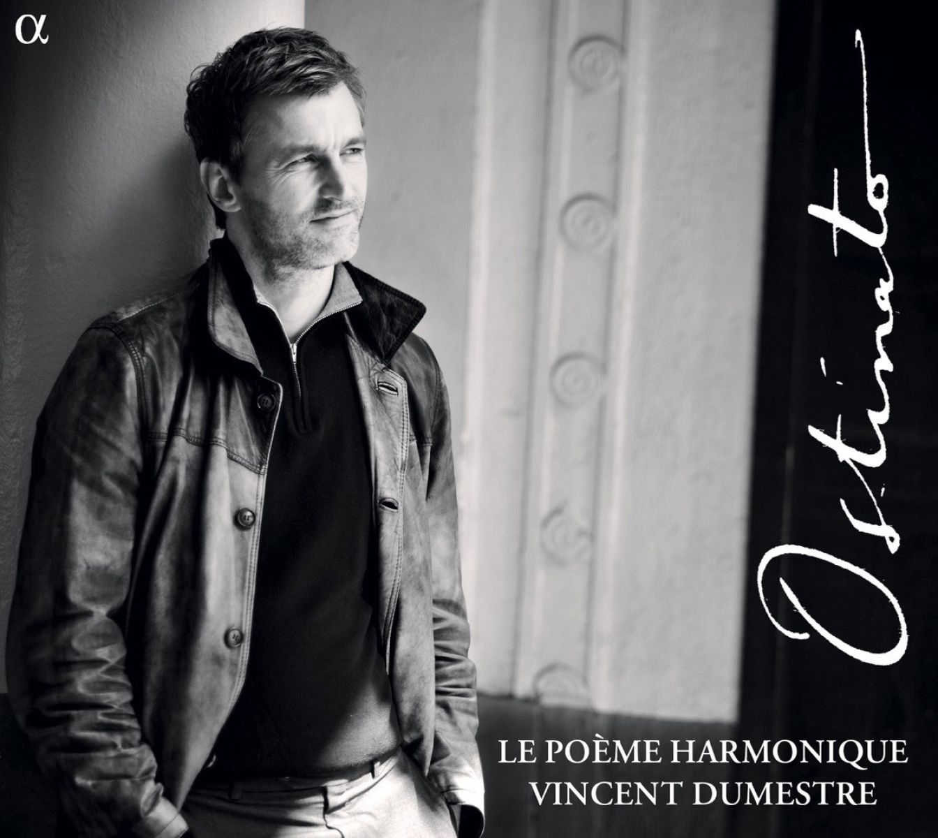 Le Poème Harmonique, Vincent Dumestre - Ostinato