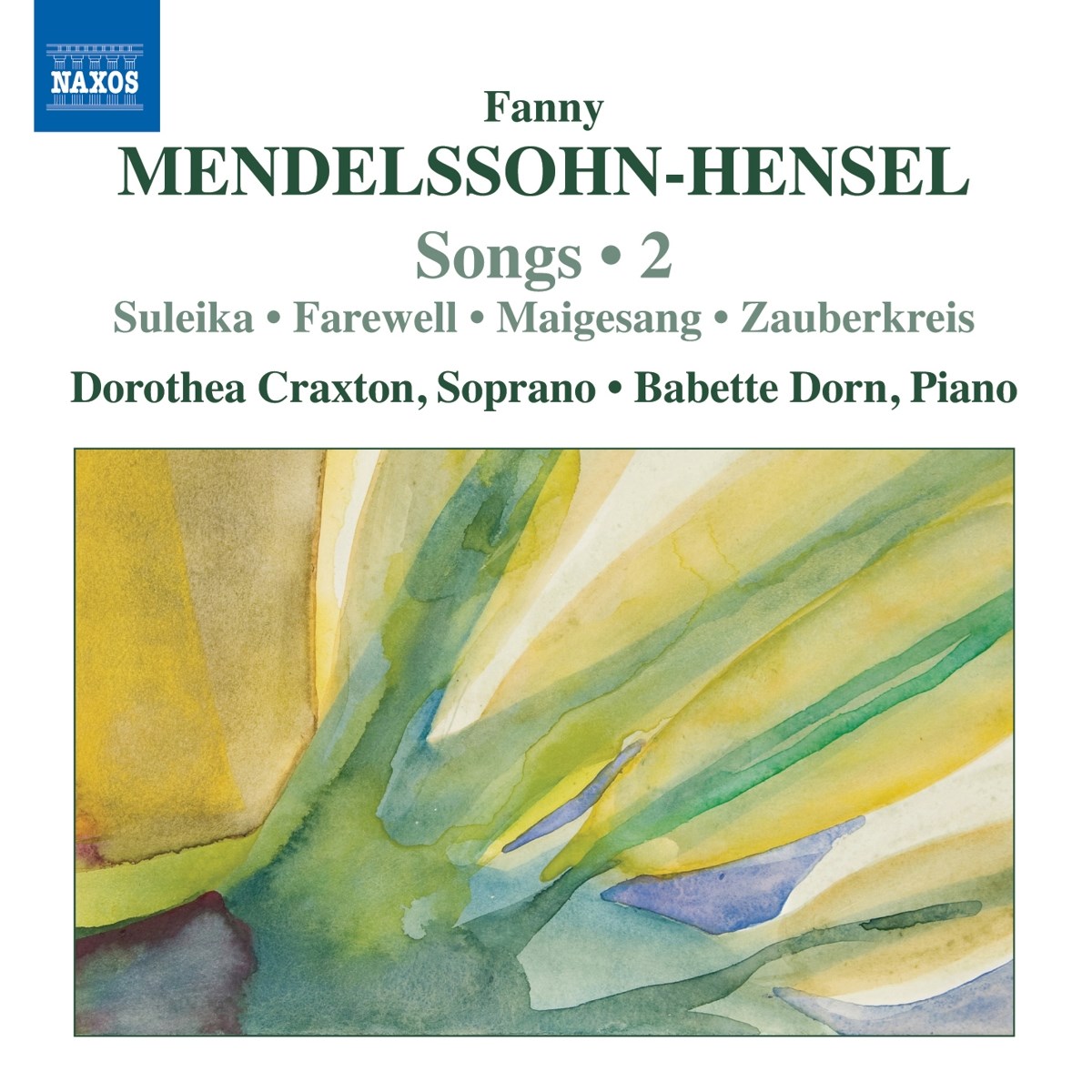 Dorothea Craxton & Babette Dorn - Mendelssohn-Hensel: Songs 2