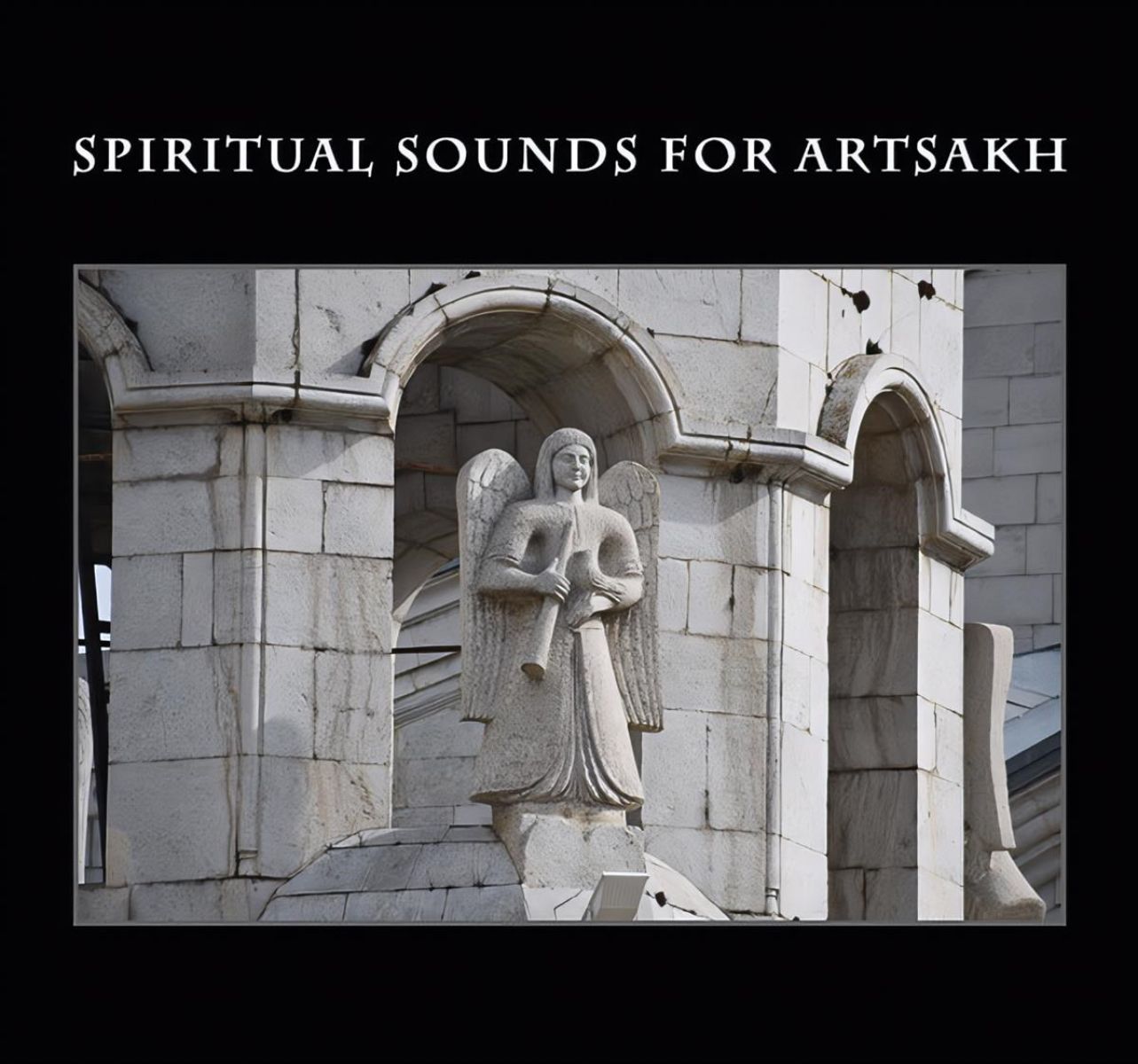 Various Artists - Spiritual Sounds For Artsakh