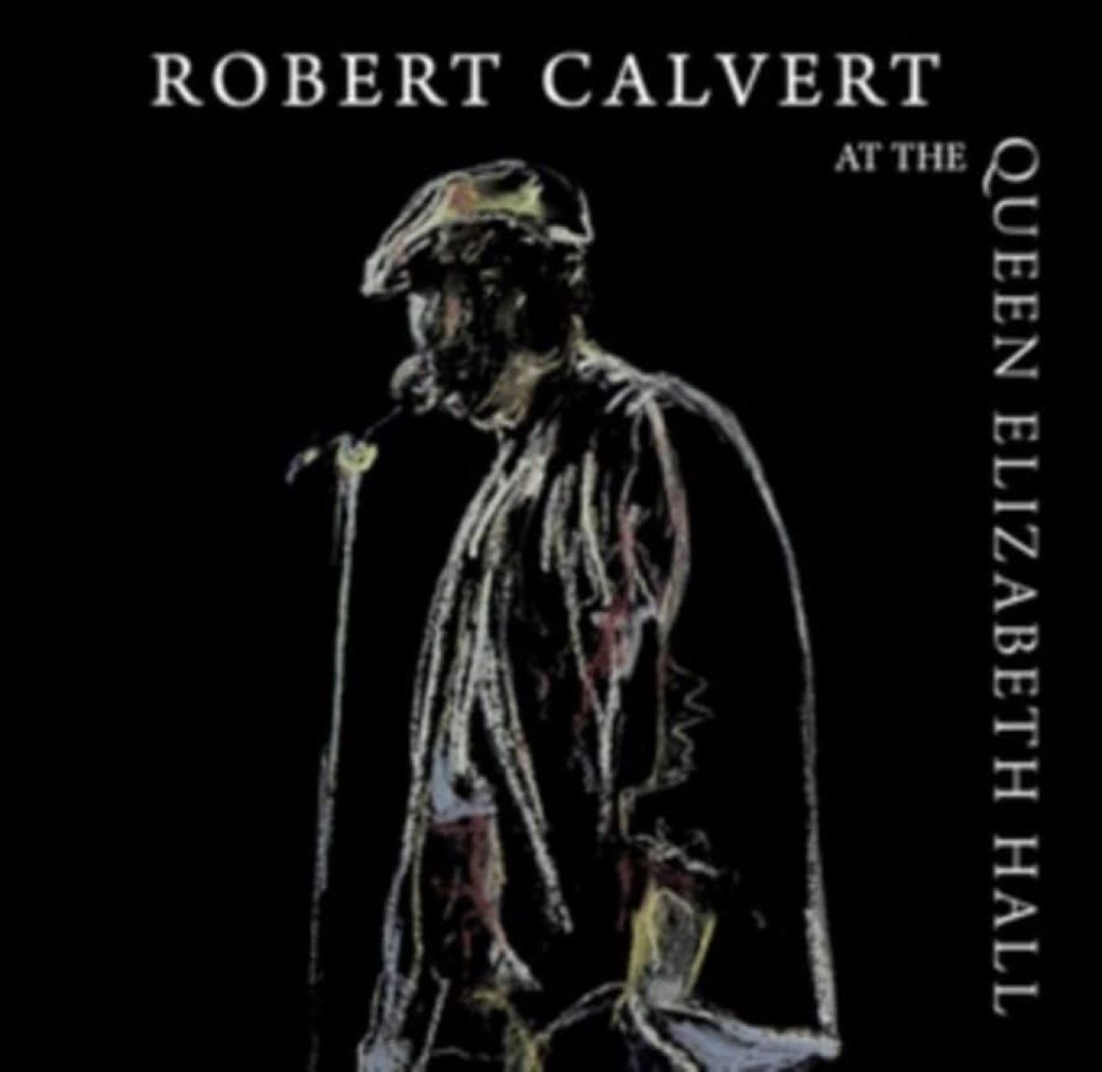 Robert Calvert - At The Queen Elizabeth Hall