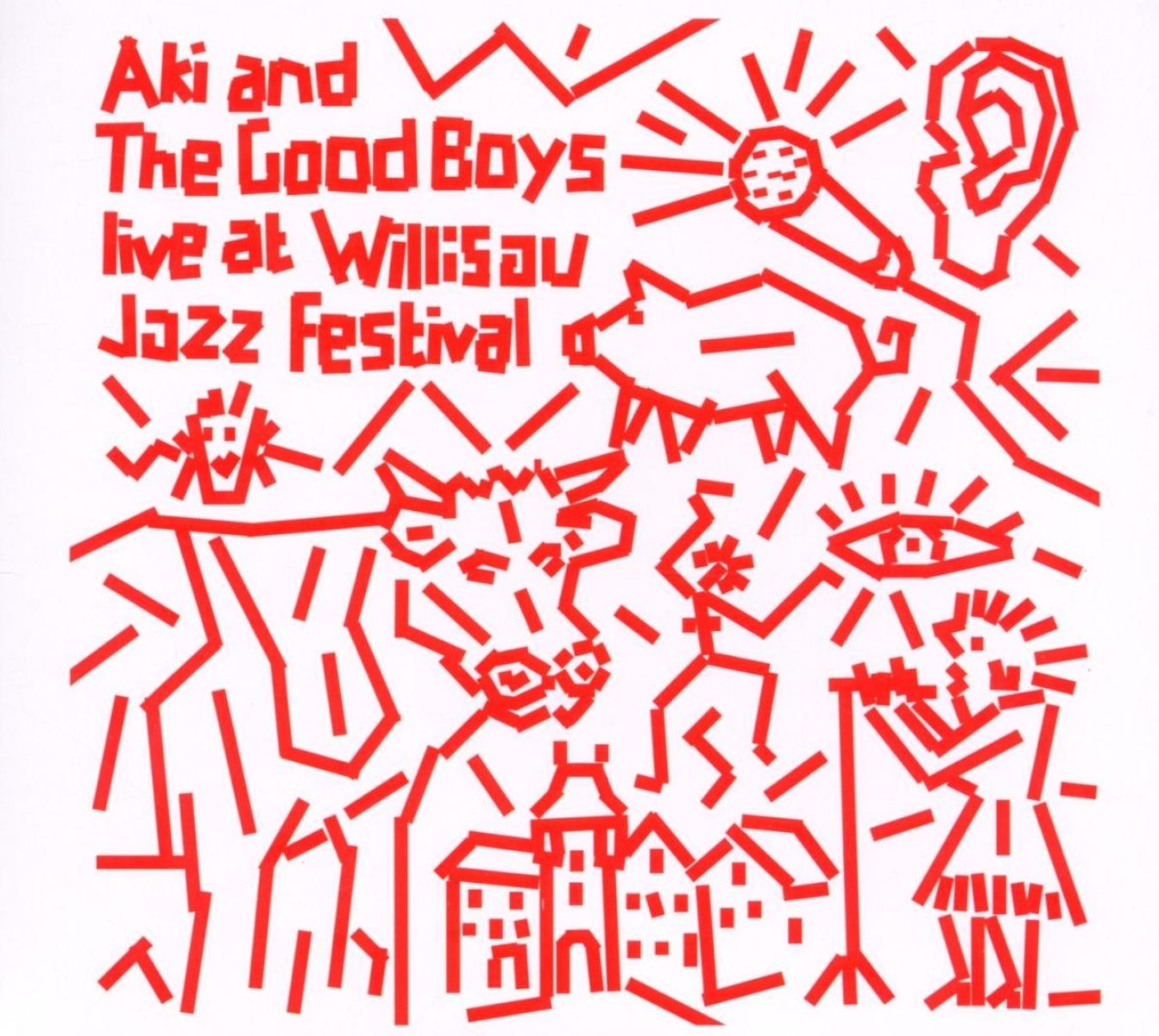 Aki And The Good Boys - Live At Willisau Jazz Festival