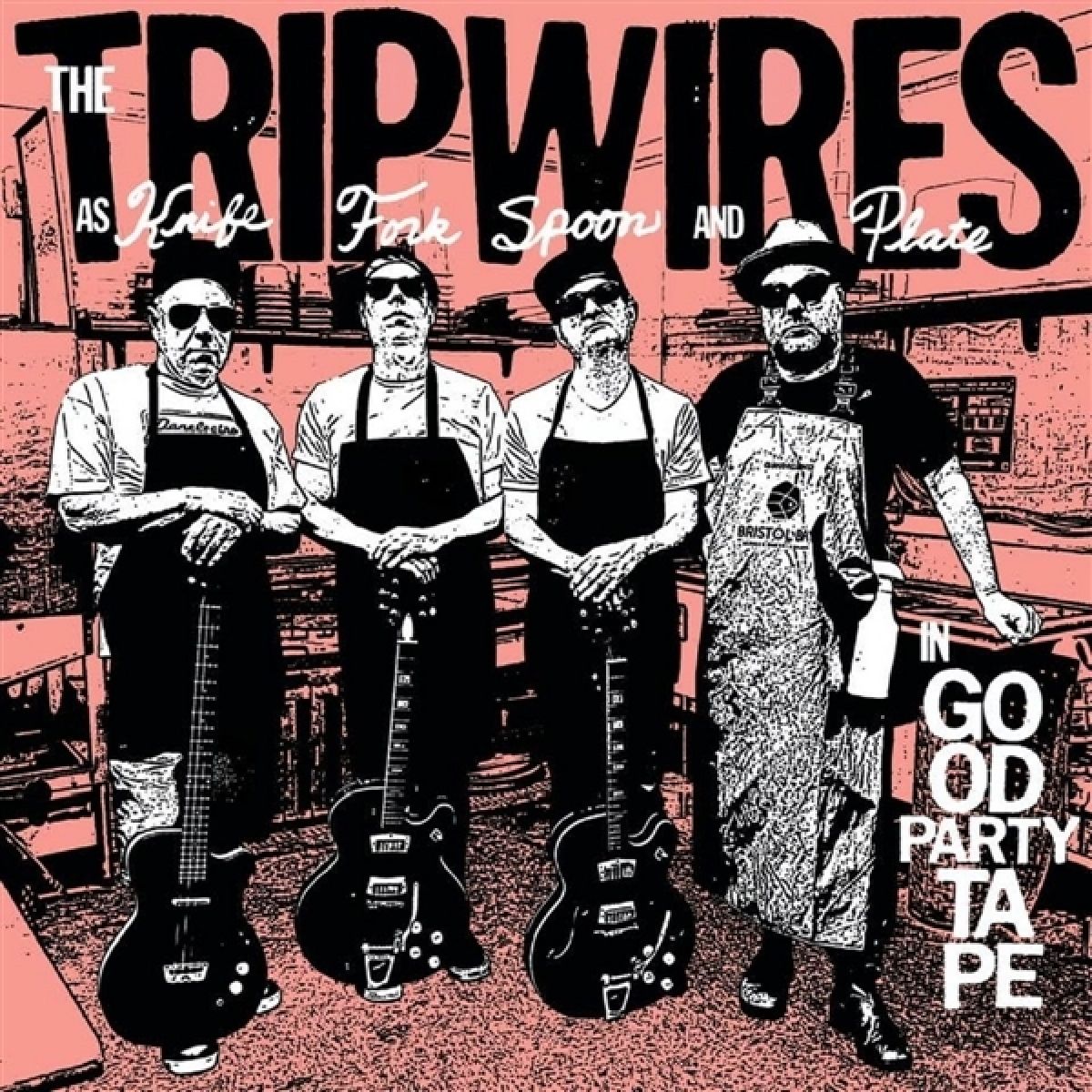 Tripwires - Are Knife, Fork, Spoon And Tape, In Good Party Tape