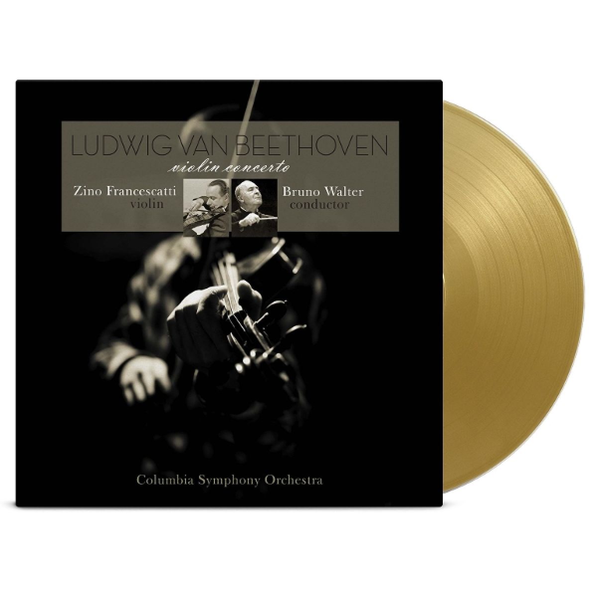 Zino Francescatti, Columbia Symphony Orchestra & Bruno Walter - Ludwig Van Beethoven: Violin Concerto