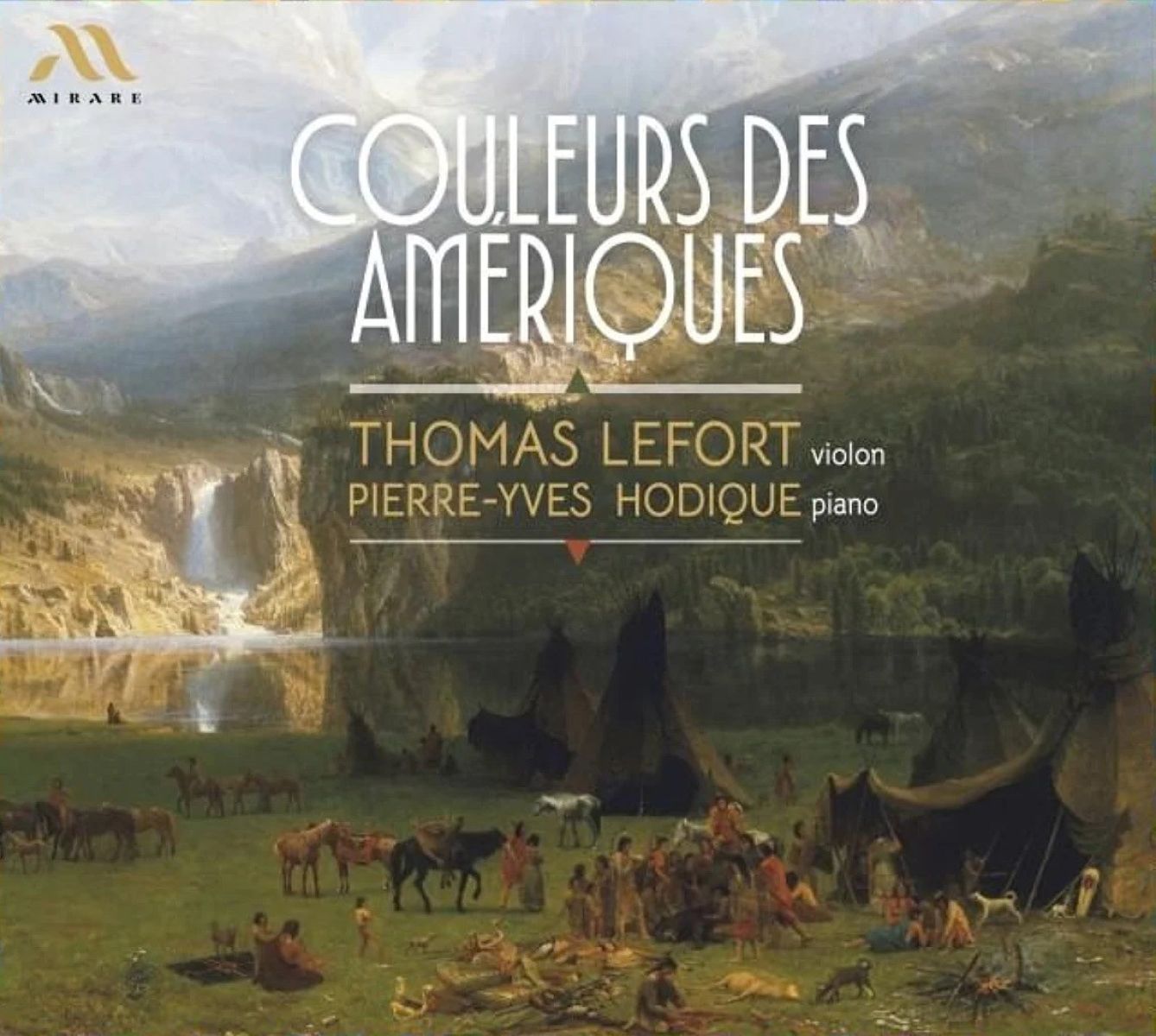 Pierre-Yves Hodique & Thomas Lefort - Couleurs Des Amériques