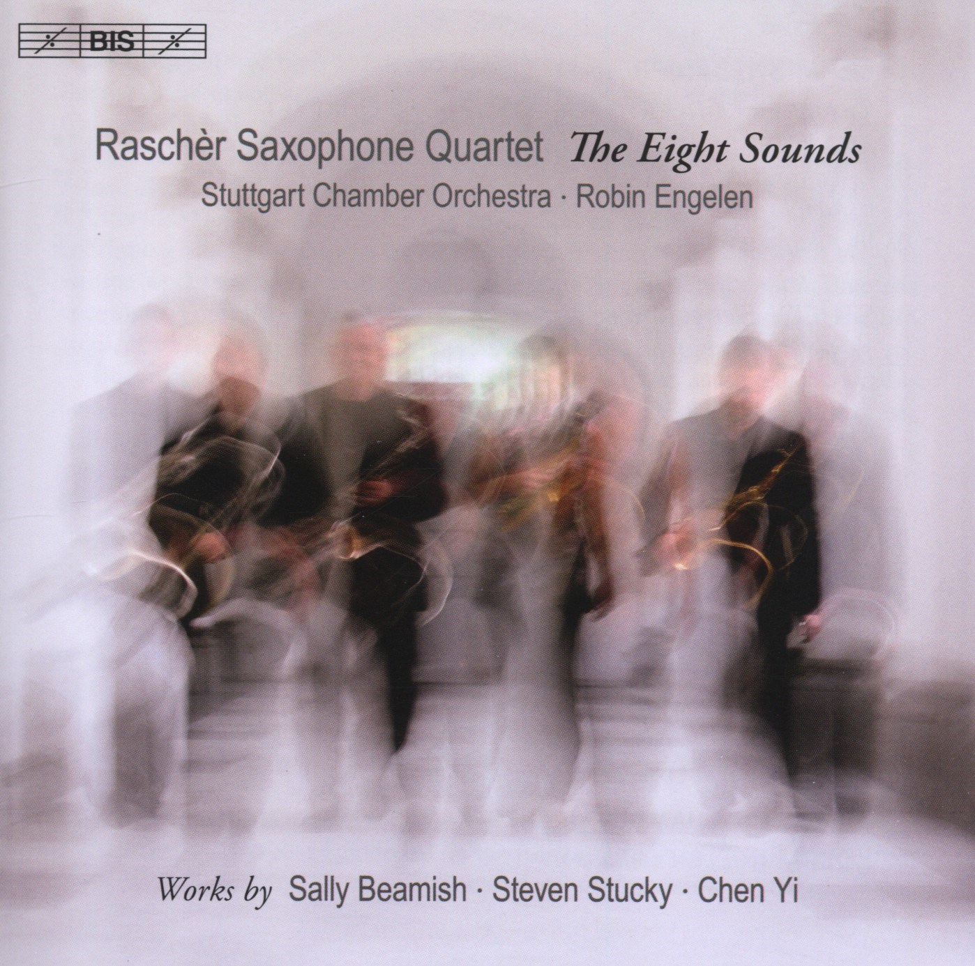 Afbeelding van Raschèr Saxophone Quartet, Stuttgart Chamber Orchestra, Robin Engelen - The Eight Sounds: Works By Sally Beamish, Steven Stucky, Chen Yi