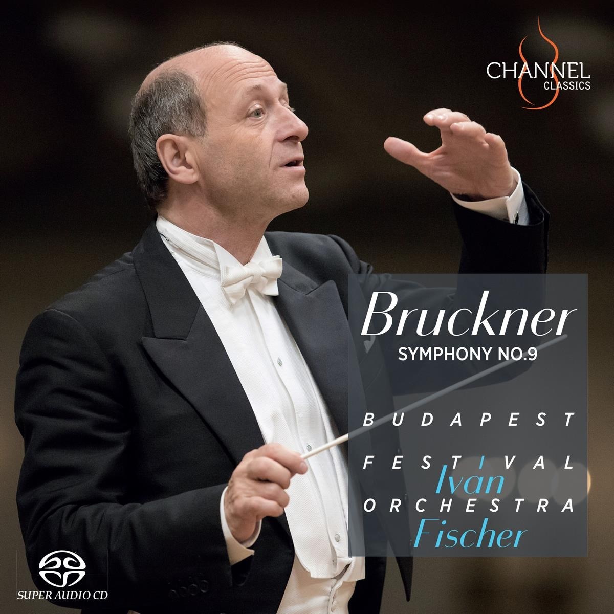 Budapest Festival Orchestra, Iván Fischer - Bruckner: Symphony No.9