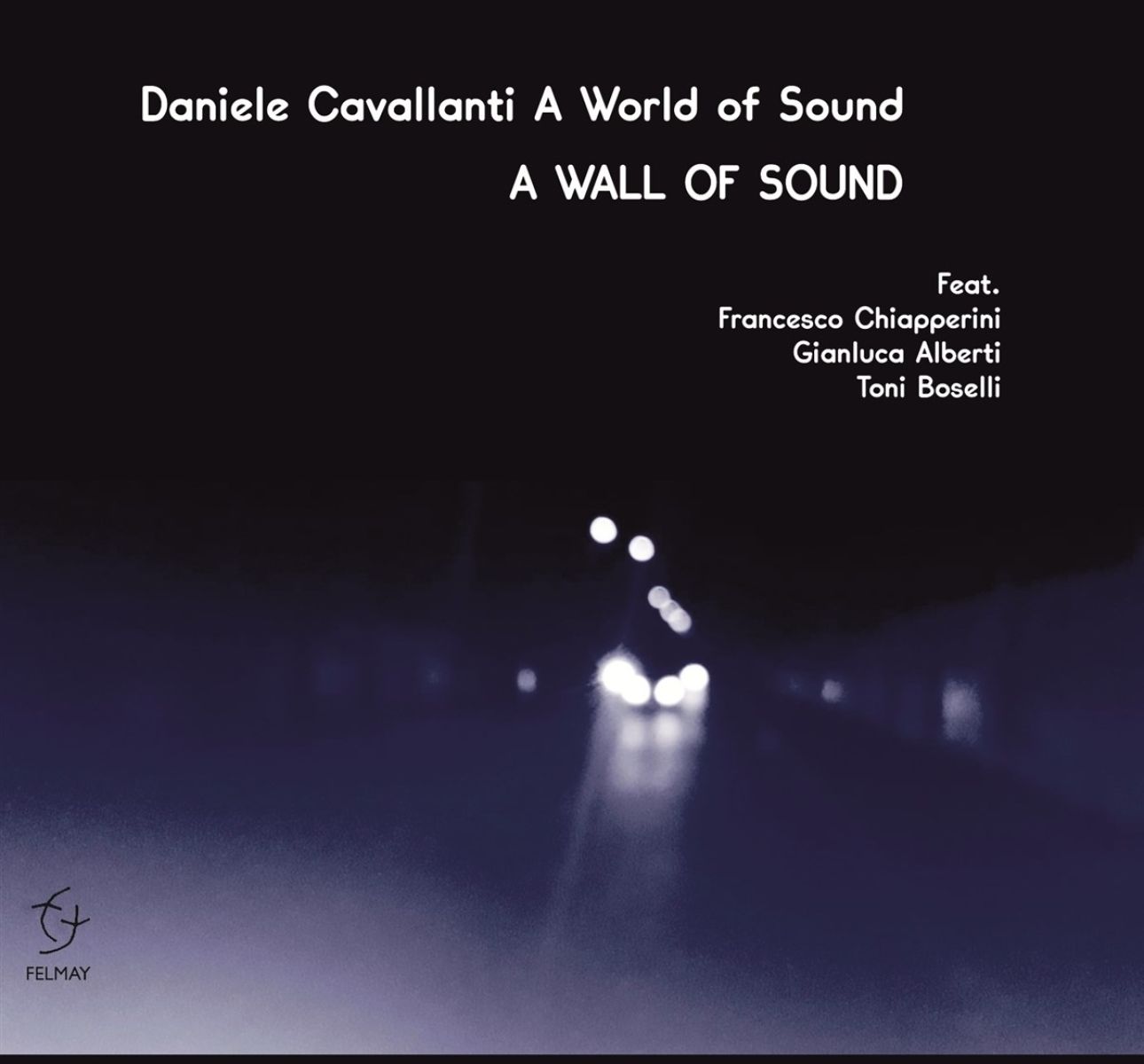 Afbeelding van Daniele Cavallanti A World Of Sound - A Wall Of Sound