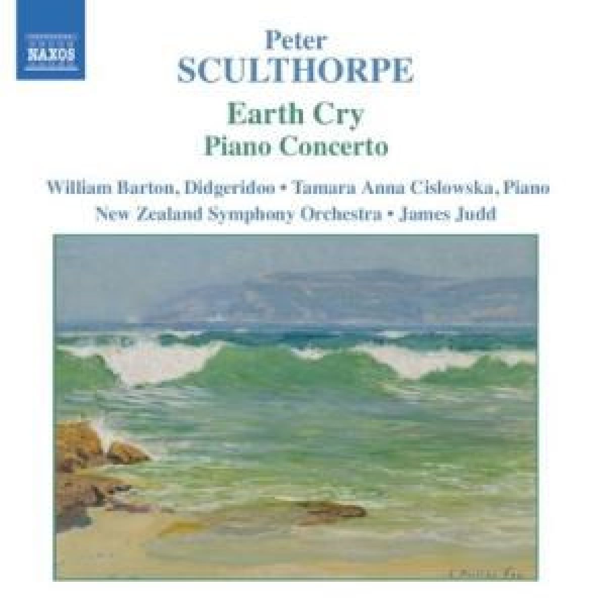Afbeelding van William Barton, Anna Cislowska, New Zealand Symphony Orchestra, James Judd - Sculthorpe: Earth Cry / Piano Concerto