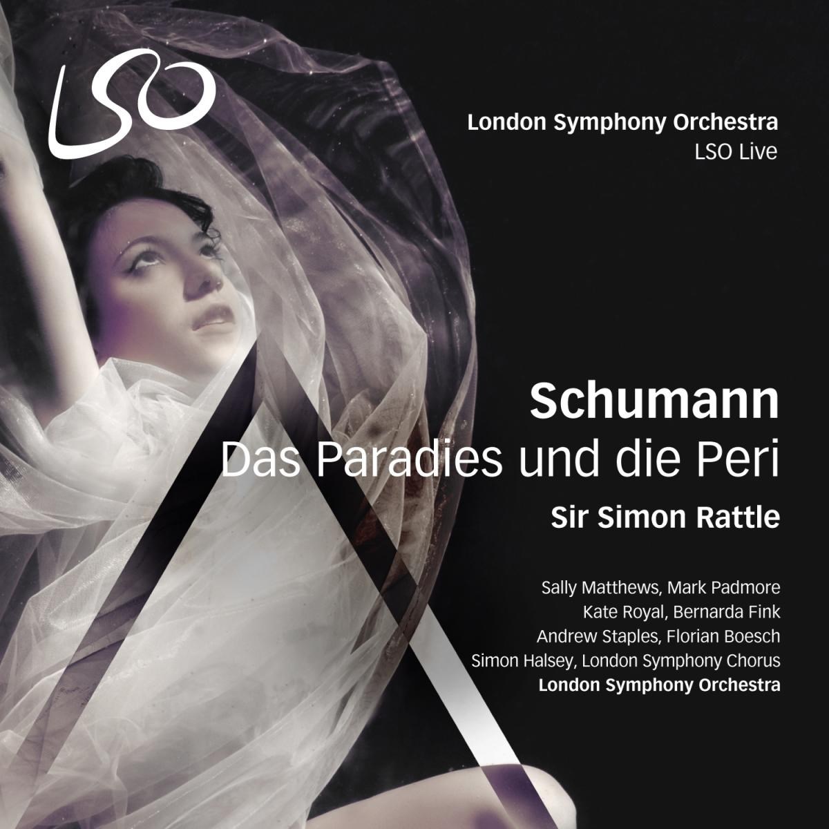 Afbeelding van Sally Matthews, Mark Padmore, Kate Royal, London Symphony Orchestra, Sir Simon Rattle - Schumann: Das Paradies Und Die Peri