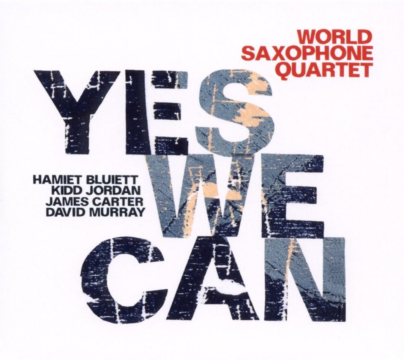 Afbeelding van World Saxophone Quartet - Yes We Can