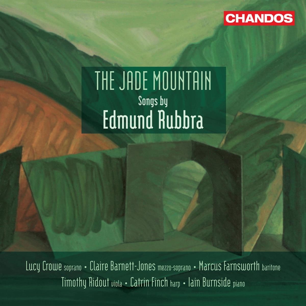 Afbeelding van Lucy Crowe, Claire Barnett-Jones, Iain Burnside - The Jade Mountain, Songs By Edmund Rubbra