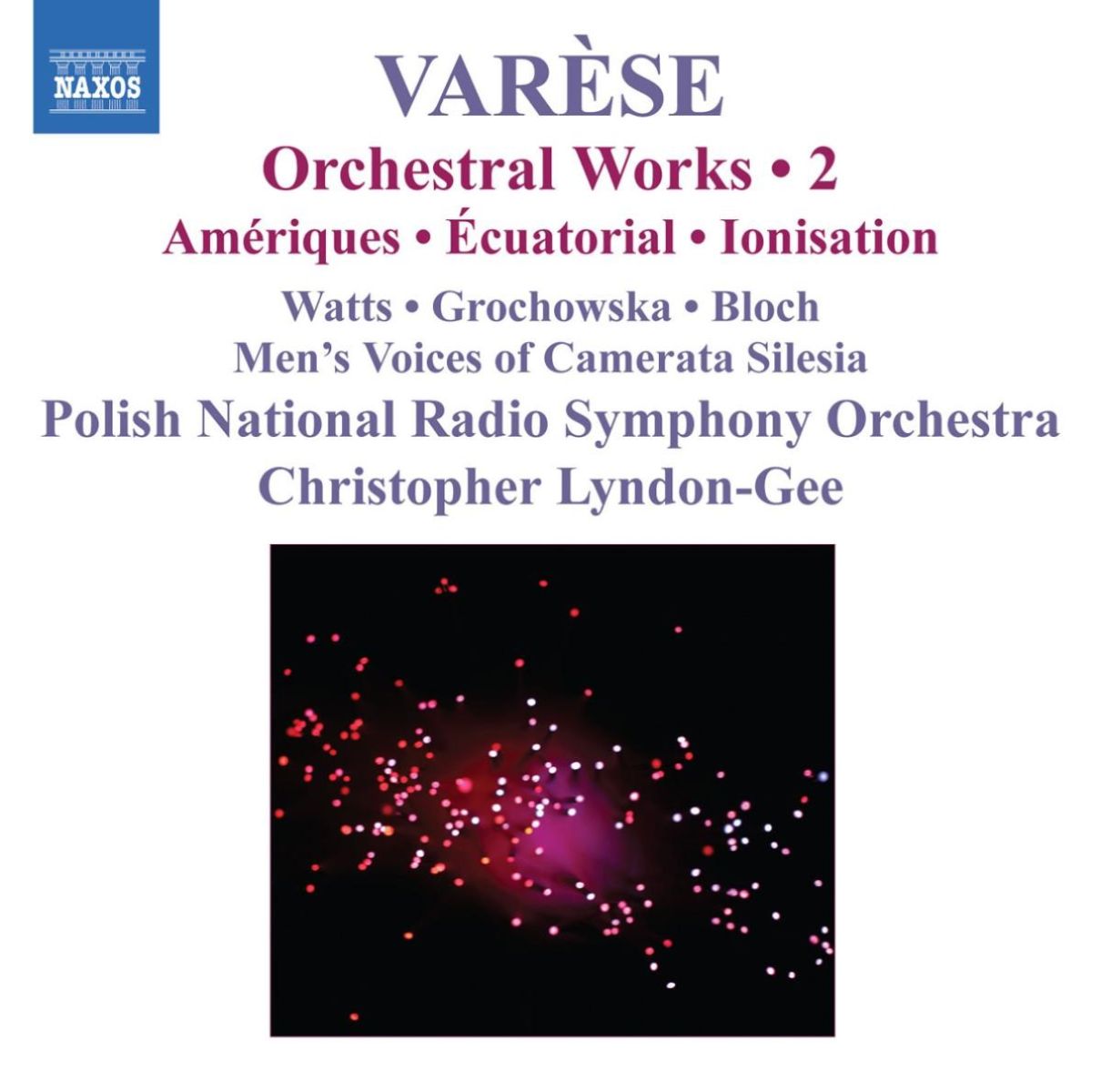 Afbeelding van Polish National Radio Symphony Orchestra, Christopher Lyndon-Gee - Varèse: Orchestral Works Volume 2