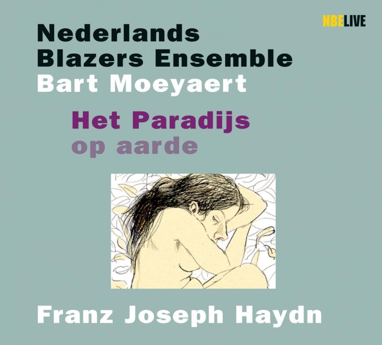 Afbeelding van Nederlands Blazers Ensemble, Bart Moeyaert - Haydn: Het Paradijs Op Aarde