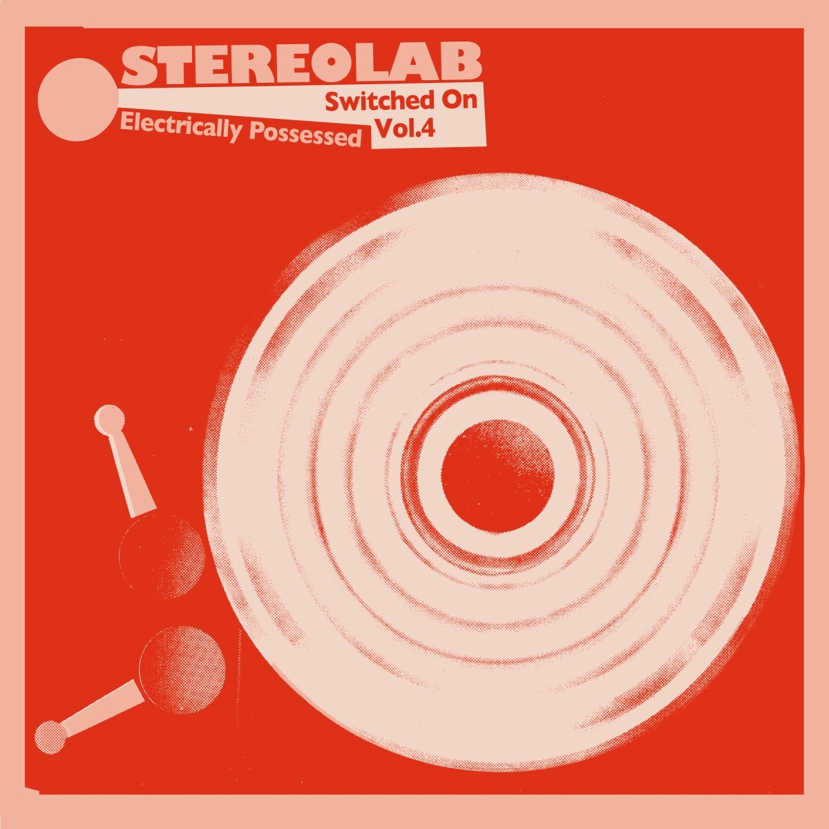 Afbeelding van Stereolab - Electrically Possessed [Switched On Vol. 4]