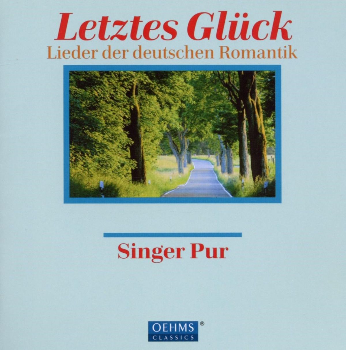 Afbeelding van Singer Pur - Letztes Gluck - Lieder Der Deutsche