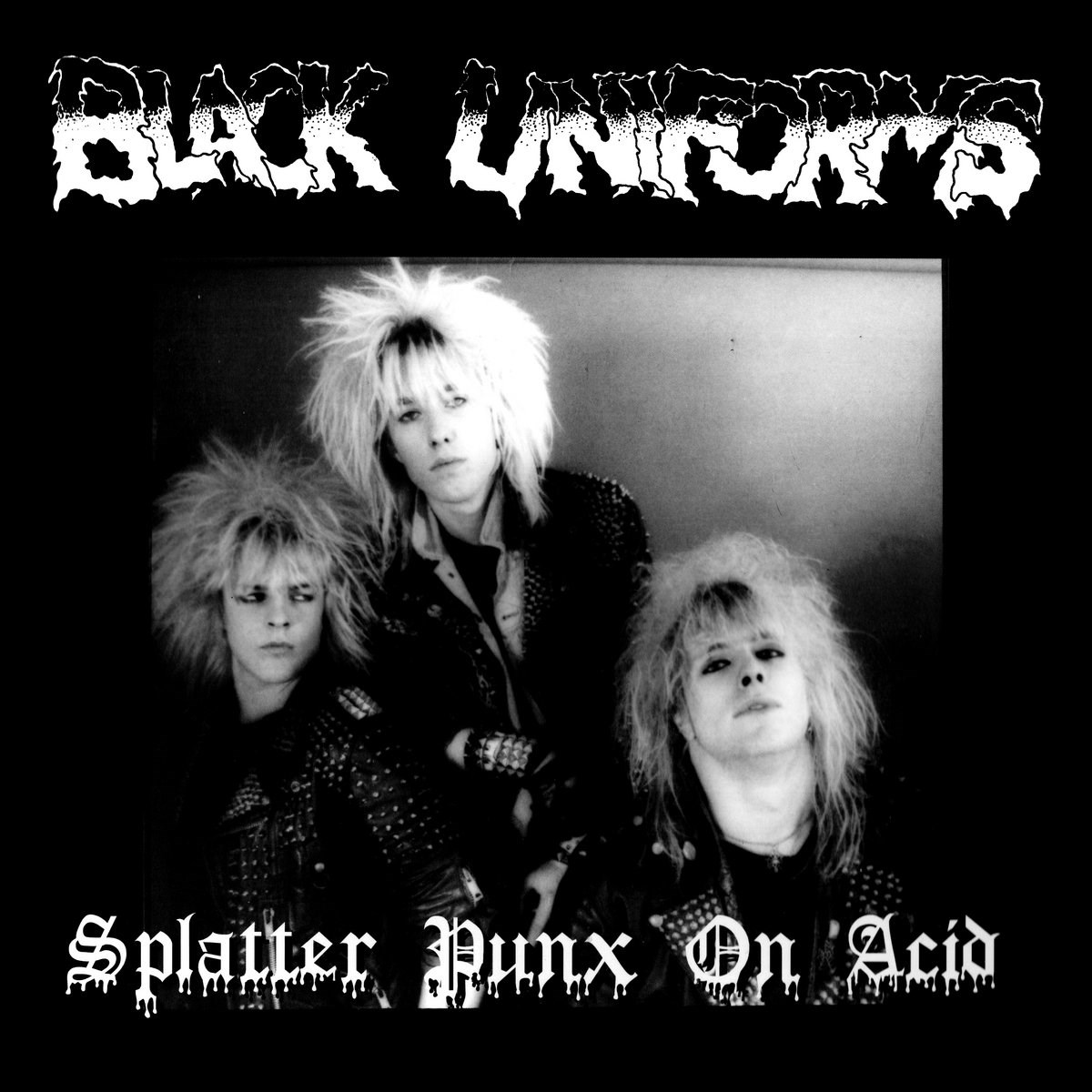Afbeelding van Black Uniforms - Splatter Punx On Acid
