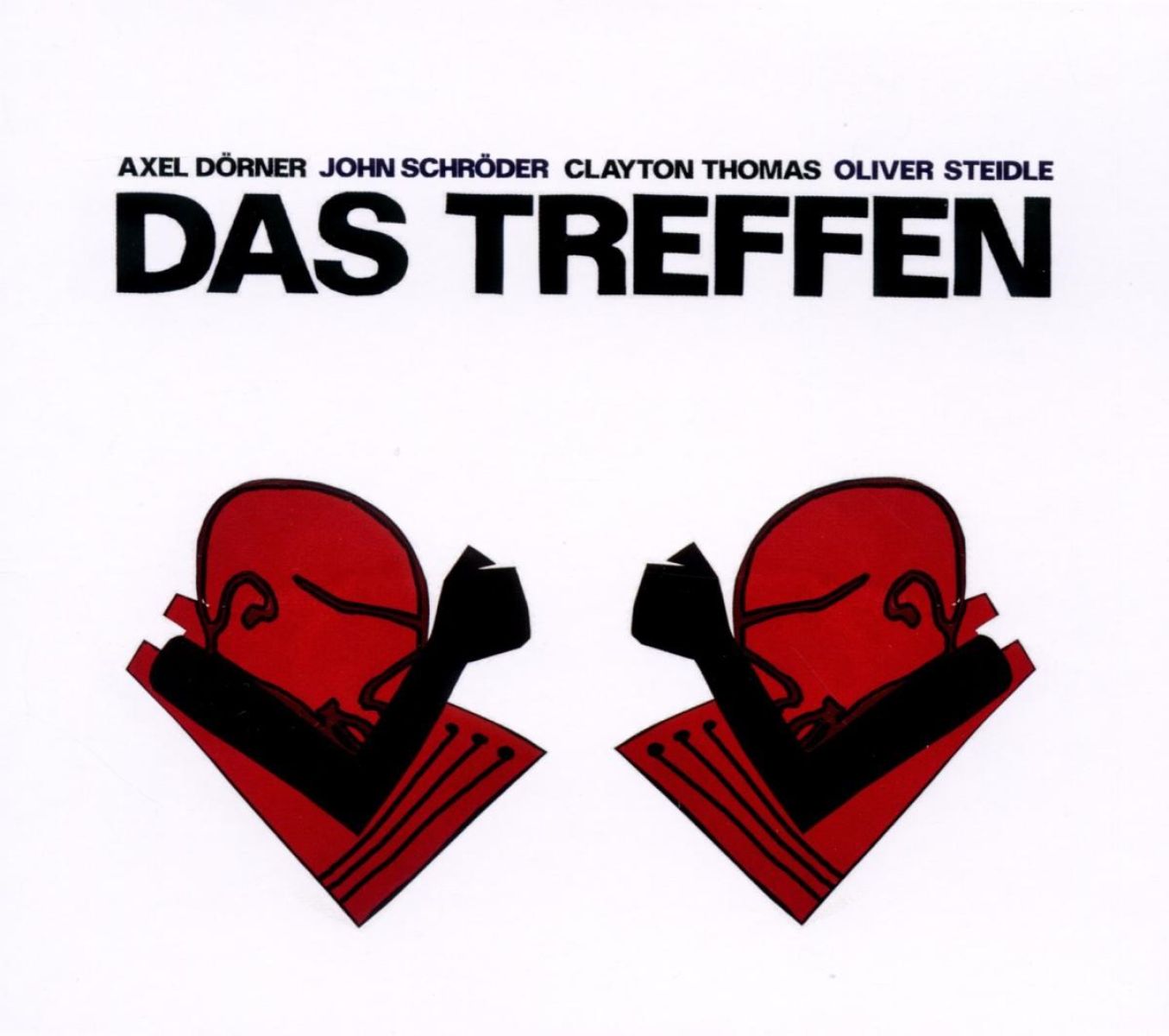 Afbeelding van Axel Dörner, John Schröder, Clayton Thomas, Oliver Steidle - Das Treffen