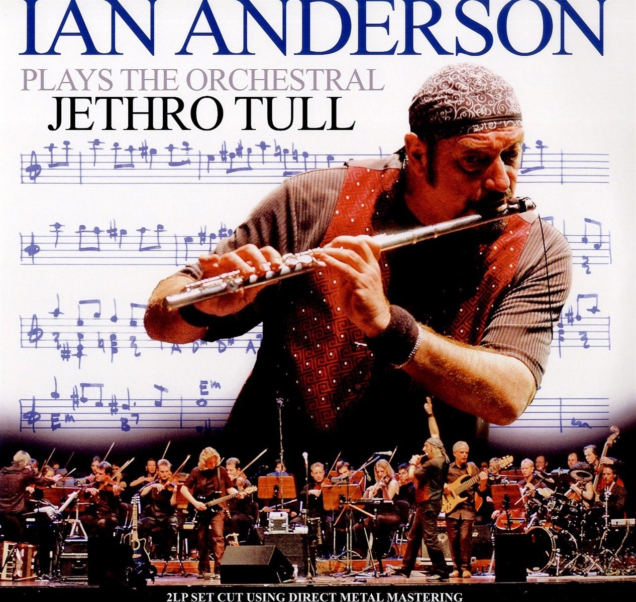 Ian Anderson with Die Neue Philharmonie Frankfurt - Plays The Orchestral Jethro Tull