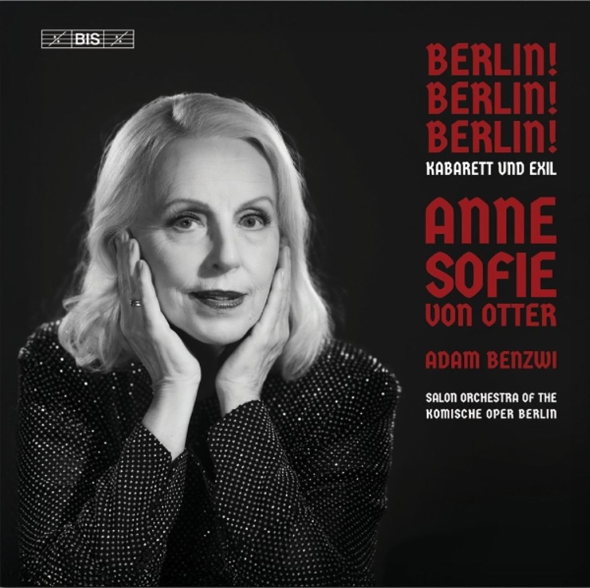 Afbeelding van Adam Benzwi, Anne Sofie Von Otter, Salon Orchestra Of The Komische Oper Berlin - Berlin! Berlin! Berlin! - Kabarett Und Exil