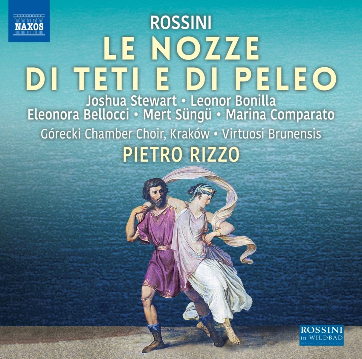 Afbeelding van Eleonora Bellocci, Mert Süngü, Marina Comparato, Górecki Chamber Choir, Virtuosi Brunensis, Pietro Rizzo - Rossini: Le Nozze Di Teti E Di Peleo